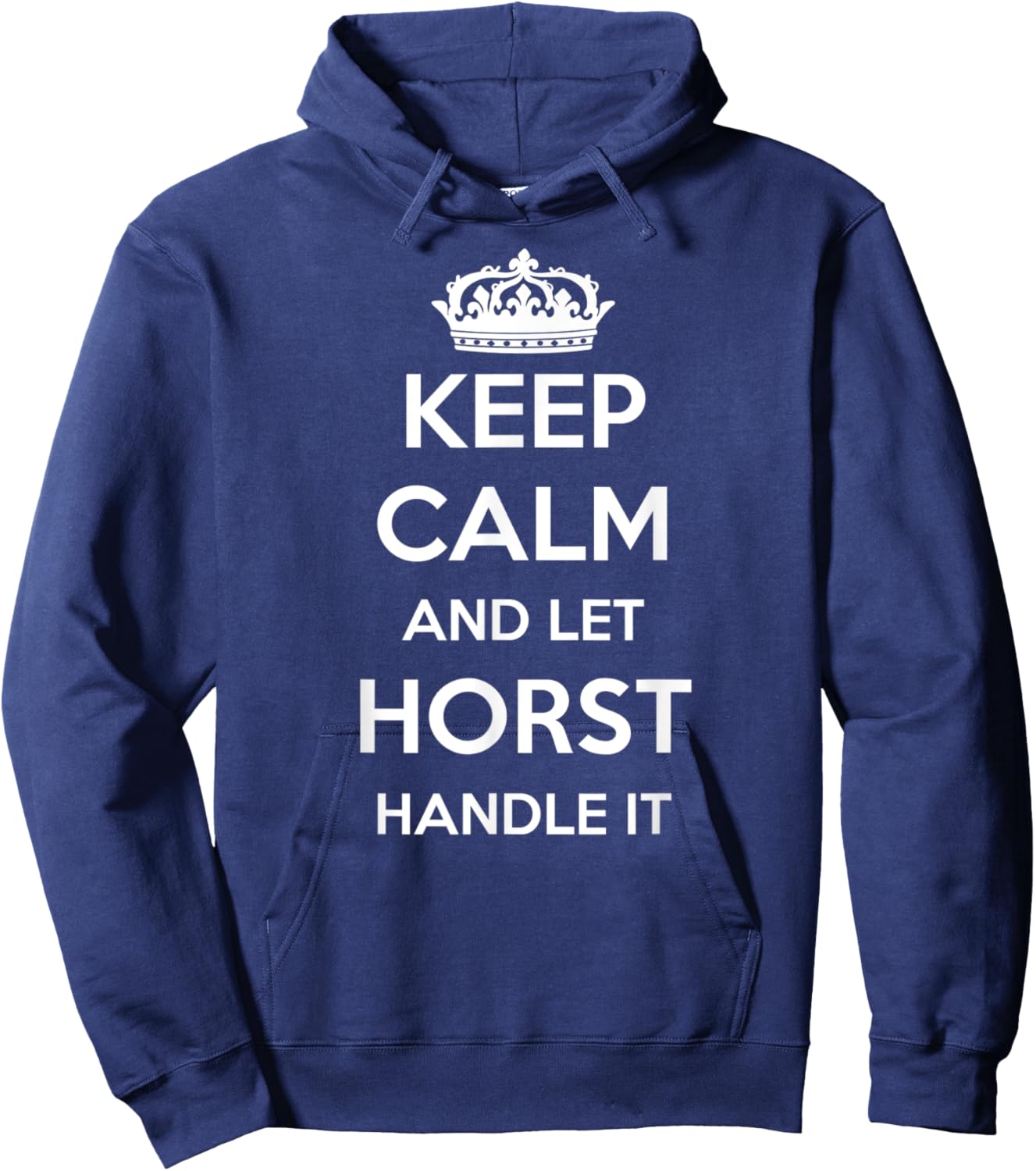 Keep Calm Handle It - Personalized First Name Funny Horst Hoodie - Hoodie | Navy