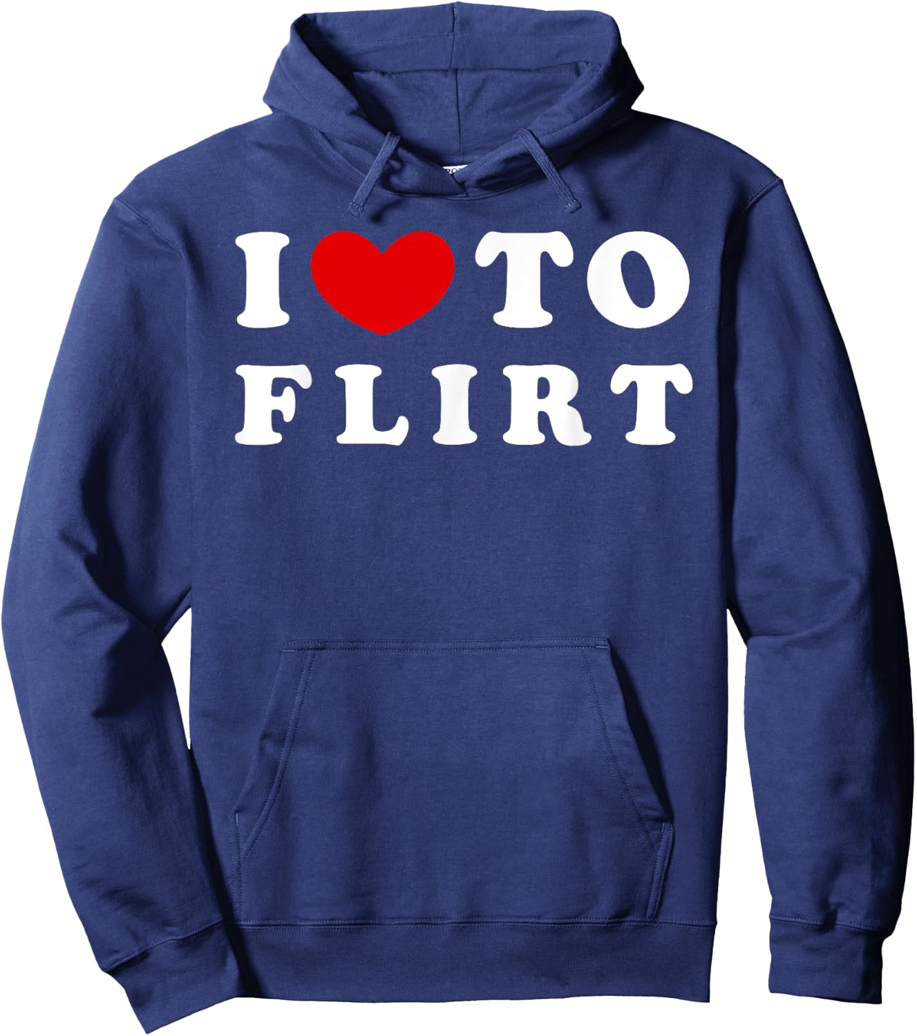 I Love To Flirt, I Like To Flirt Hoodie - Hoodie | Navy