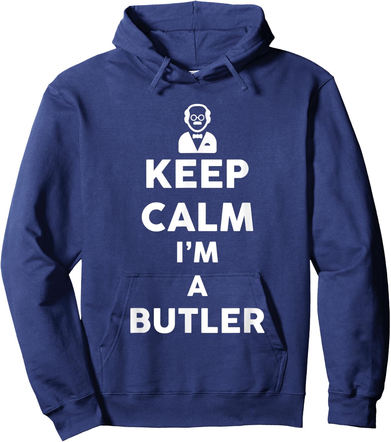 Keep calm i'm a Butler | Butler Costume | Butler Hoodie - Hoodie | Navy