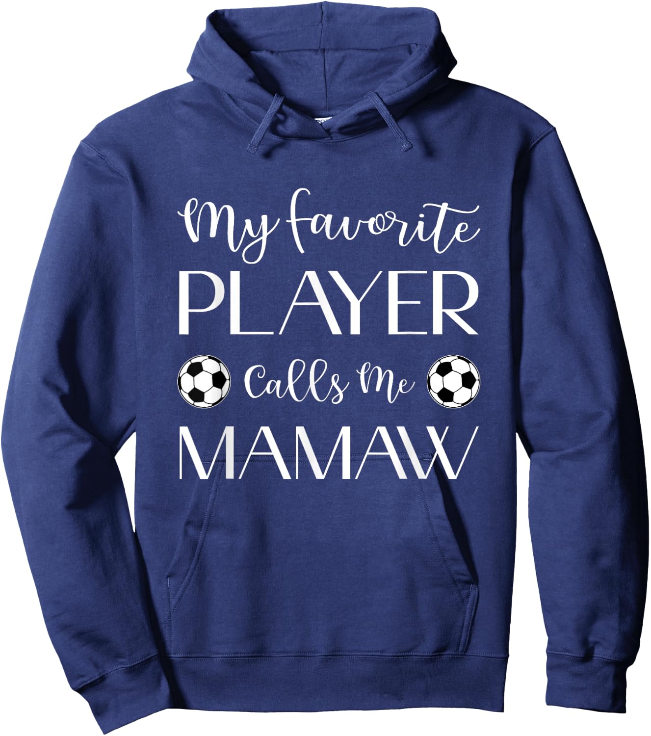 Soccer My Favorite Player Calls Me Mamaw Grandma Hoodie - Hoodie | Navy