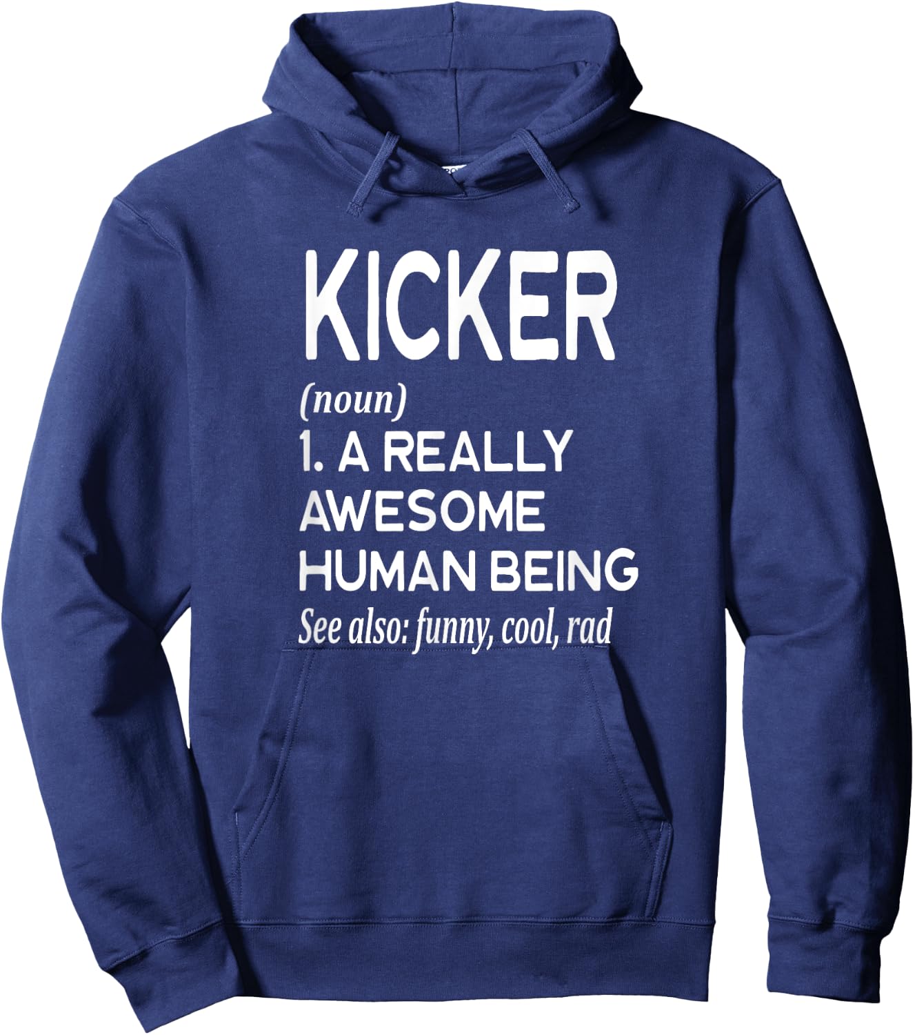 Kicker Field Goal Punt - Football Player Definition Funny Hoodie - Hoodie | Navy
