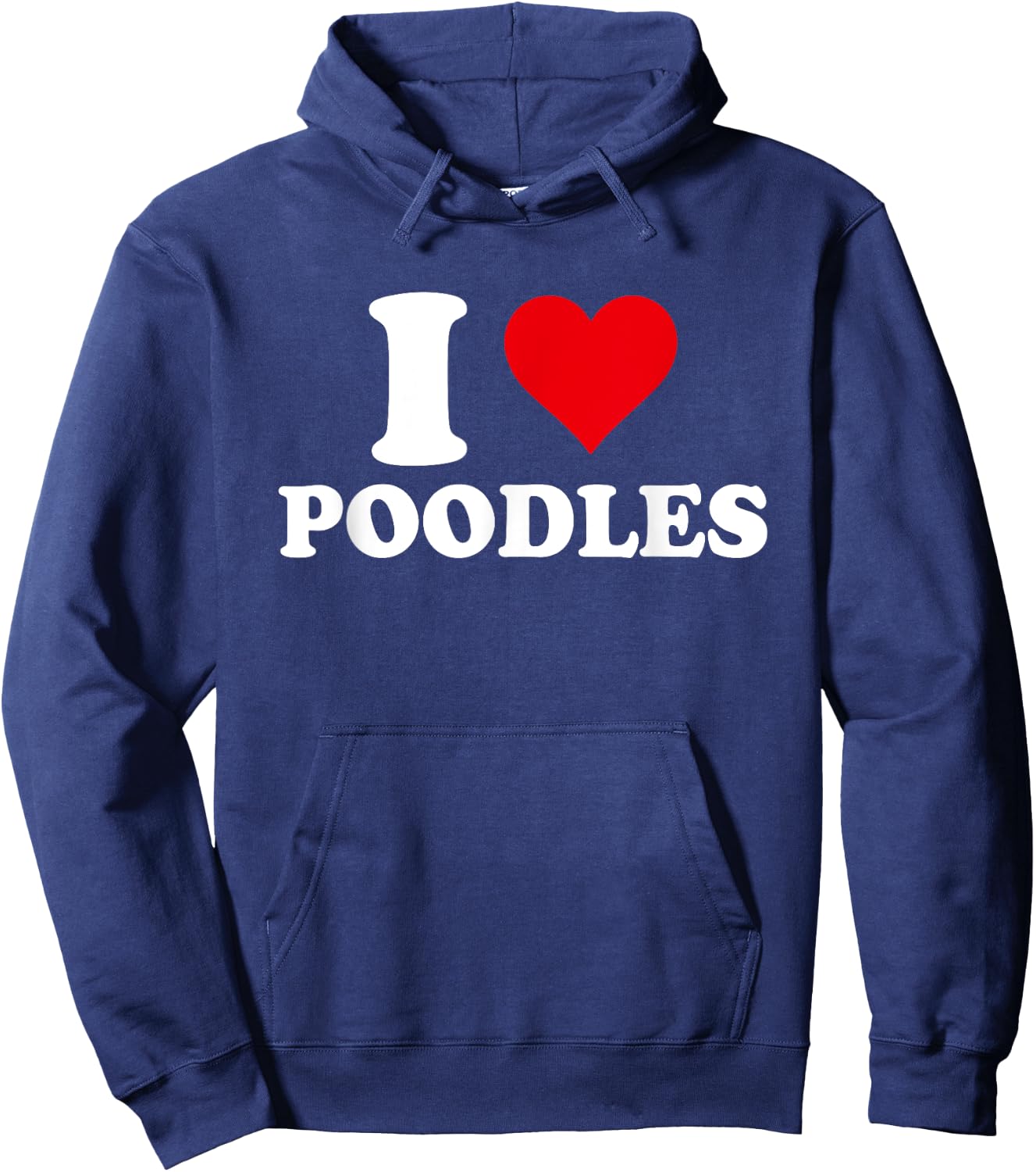I Love Poodles, I Heart Poodle Lover Hoodie - Hoodie | Navy