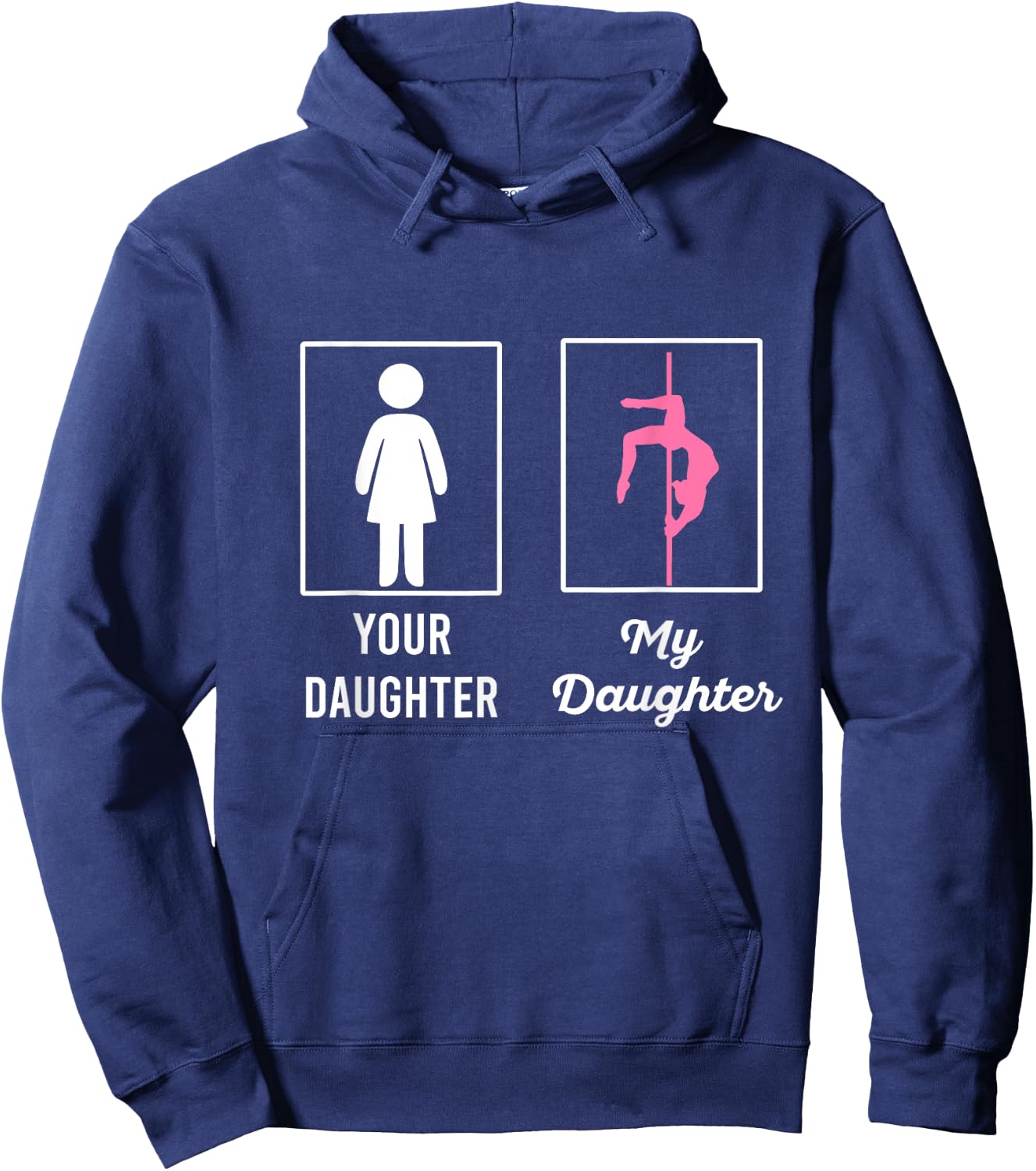 Your Daughter My Daughter Proud Pole Dancers Mom Dad Hoodie - Hoodie | Navy