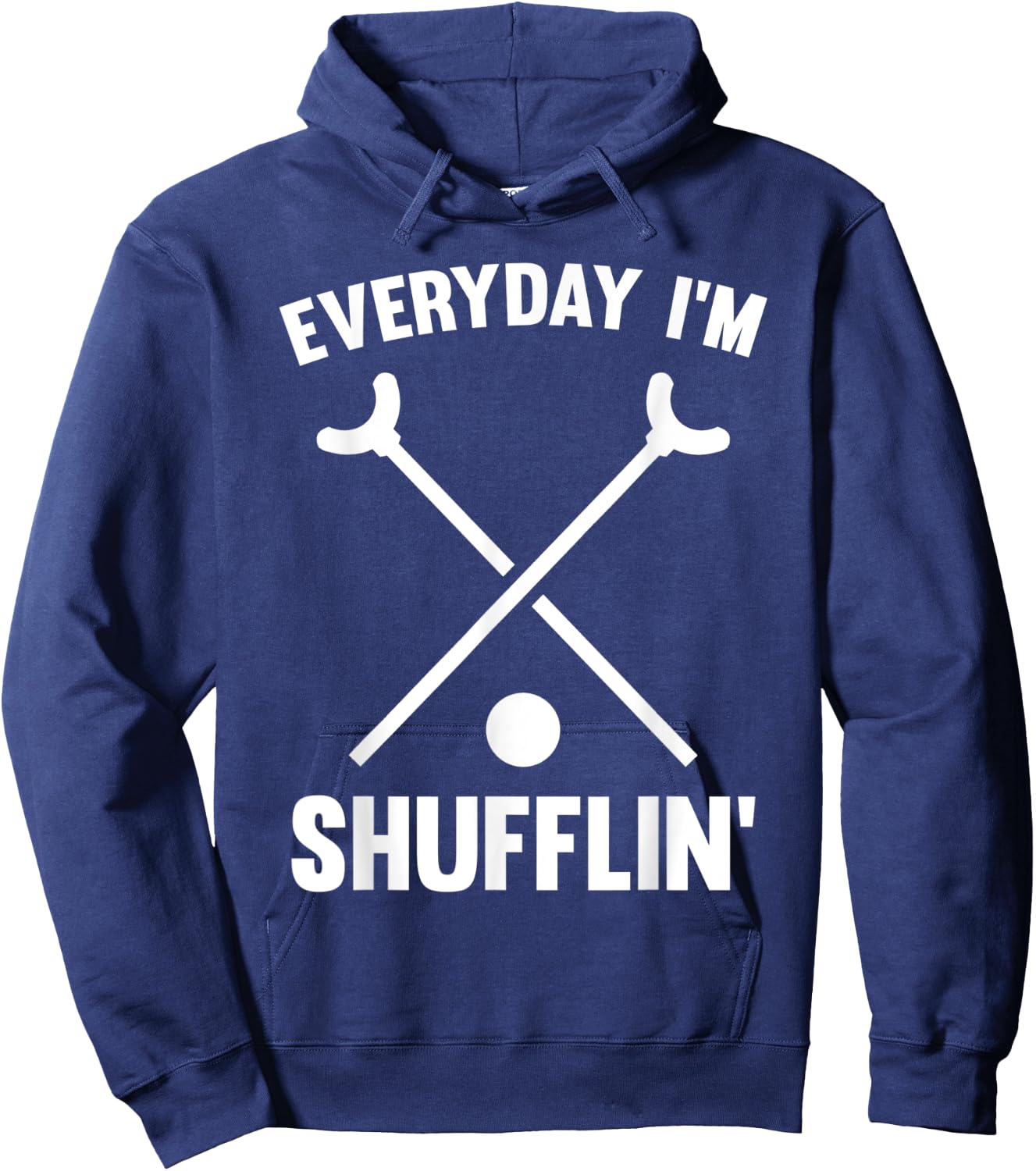 Funny Shuffleboard King Queen Player Everyday I'm Shufflin Hoodie - Hoodie | Navy