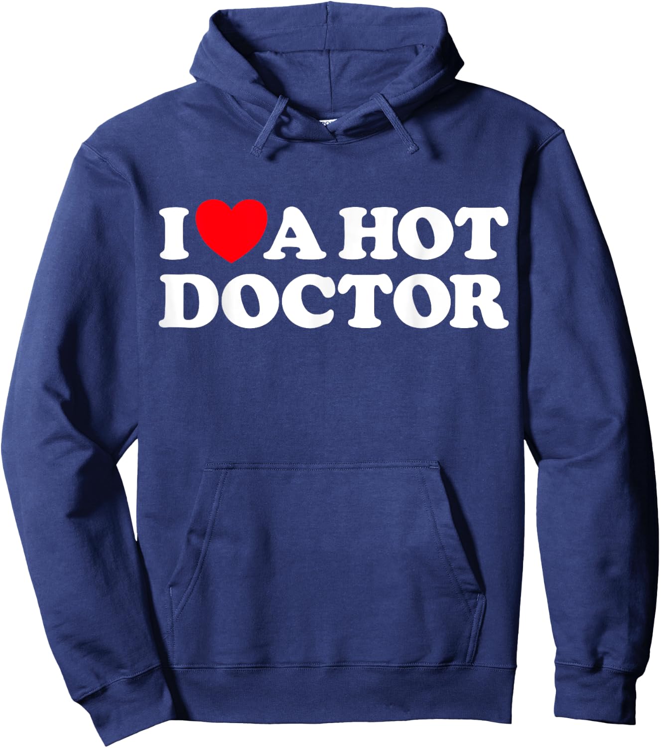 Love Hot Doctors Sexy Husband Wife Cute Boyfriend Girlfriend Hoodie - Hoodie | Navy