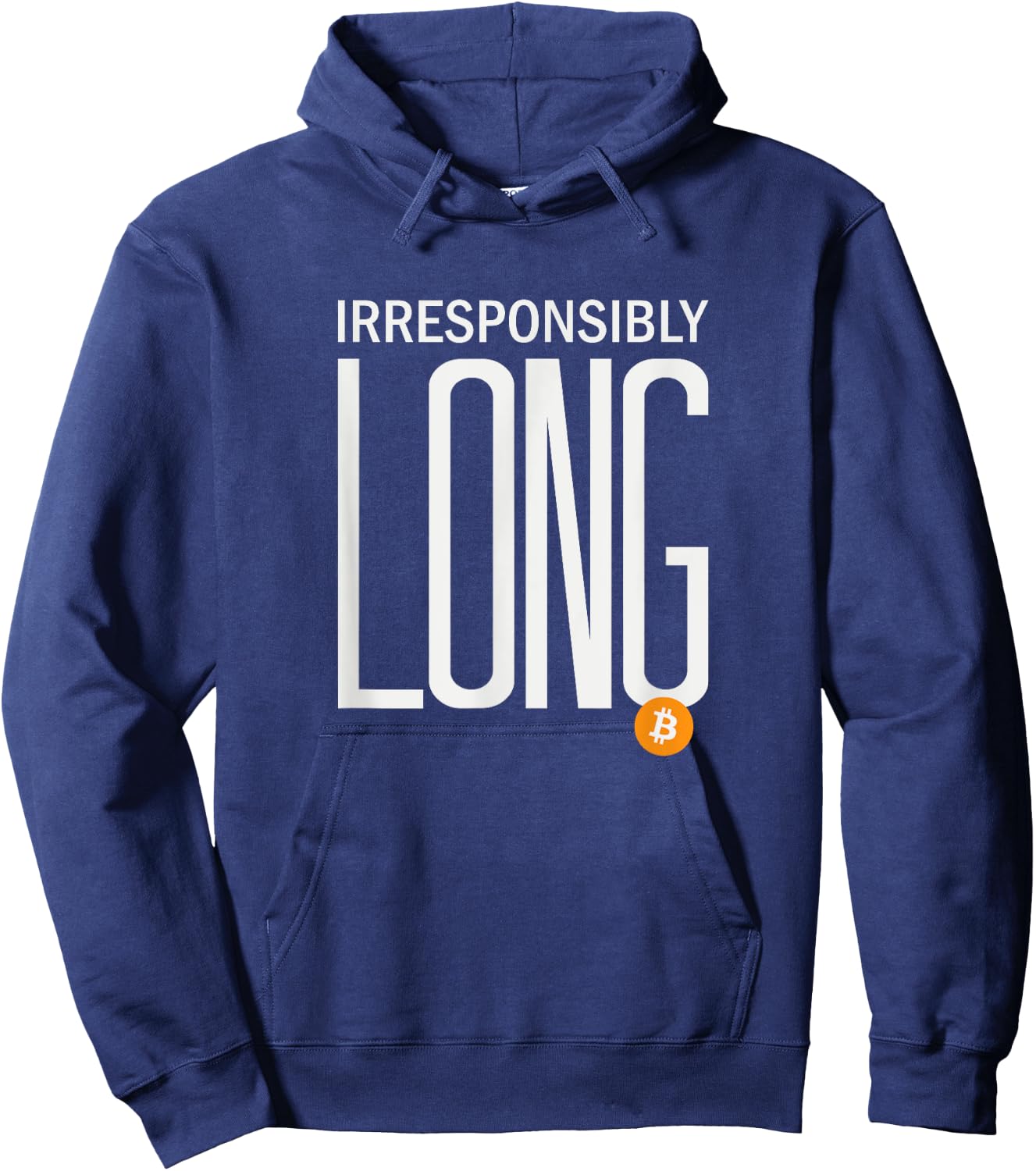 Irresponsibly Long Bitcoin | BTC Crypto and Bitcoin Hoodie - Hoodie | Navy