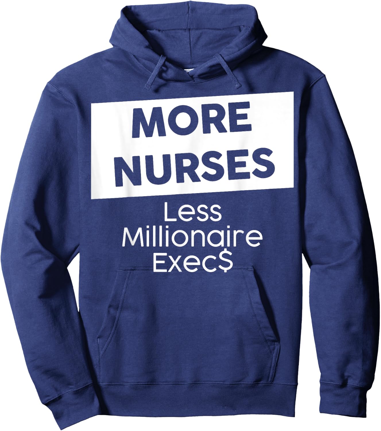 New York Nurse Strike | More Nurses, Less Millionaire Execs! Hoodie - Hoodie | Navy