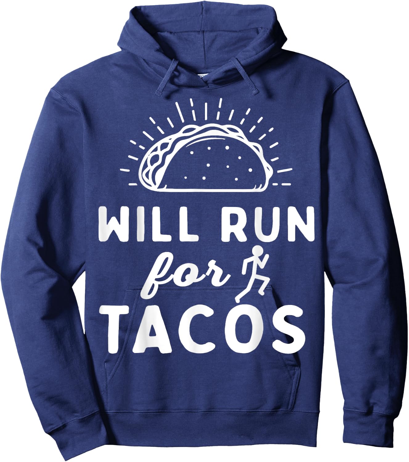 Will Run For Tacos - Motivation Fitness Life Hoodie - Hoodie | Navy