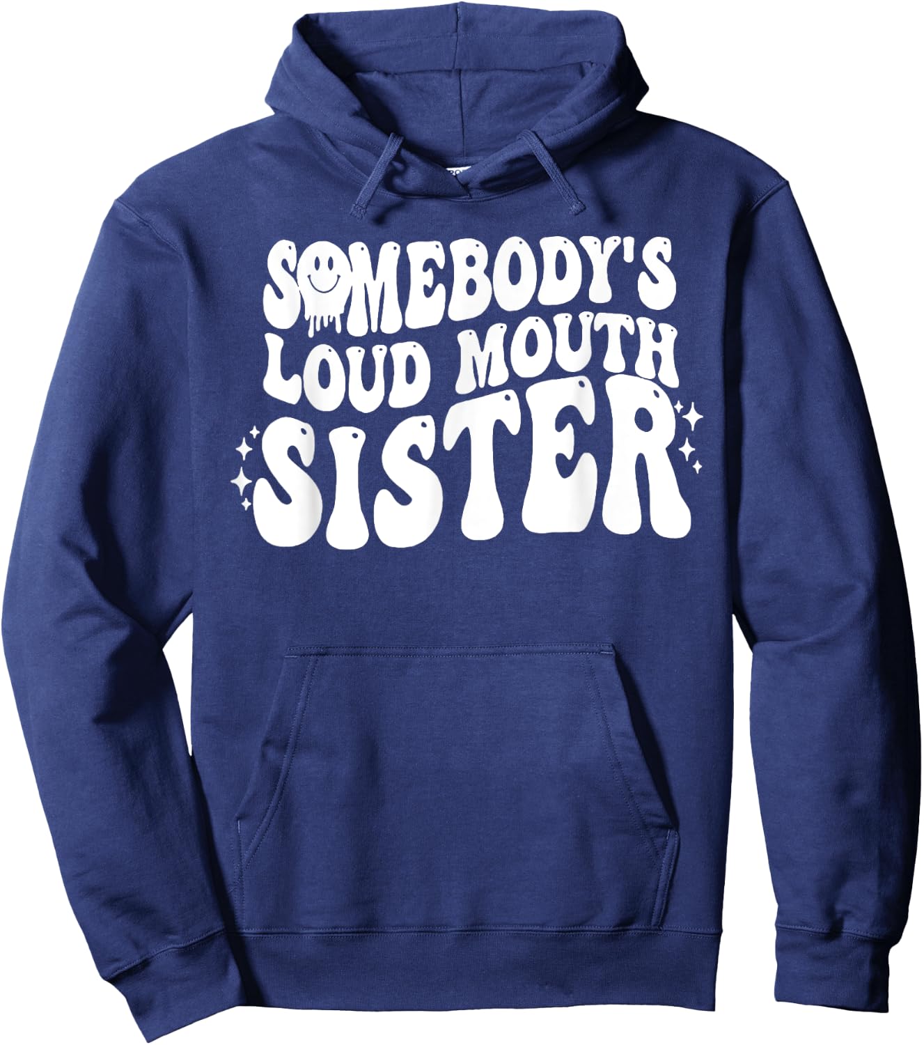 Somebody's Loud Mouth Sister Hoodie - Hoodie | Navy
