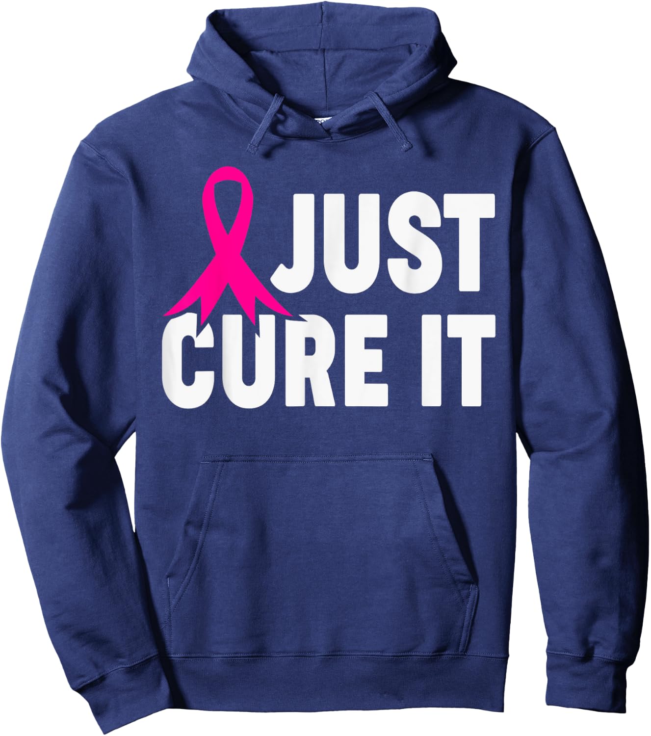 Just Cure It Breast Cancer Awareness Support Design Hoodie - Hoodie | Navy