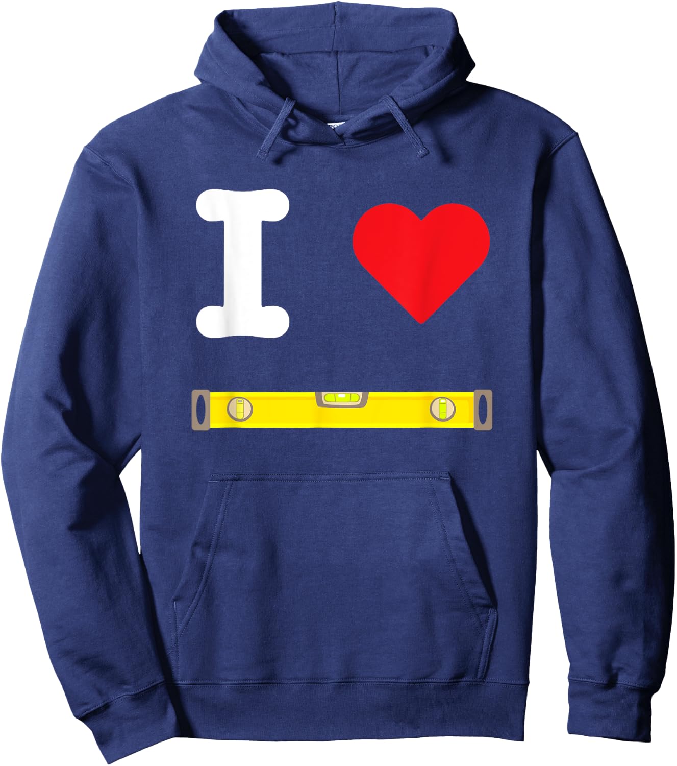 I Love Levels Measuring Tools Air Bubble Horizontal Vertical Hoodie - Hoodie | Navy
