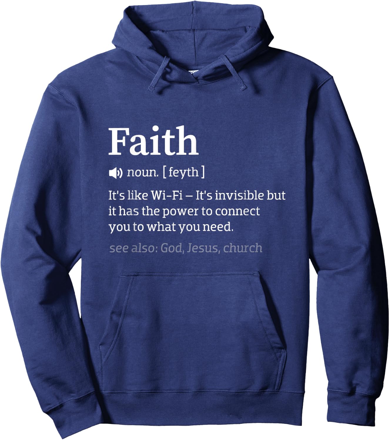 Faith Is Like Wi-Fi - Funny Meaningful Christ Church Pastor Hoodie - Hoodie | Navy