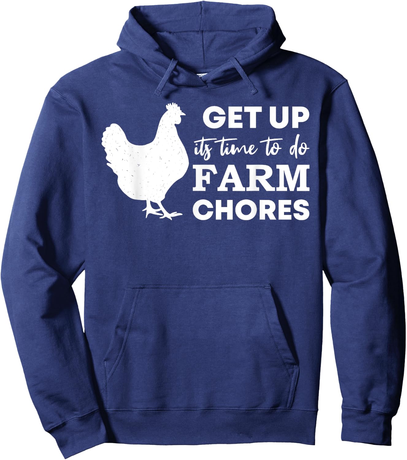 Get up it's time to do farm chores Funny Chicken mom Hoodie - Hoodie | Navy