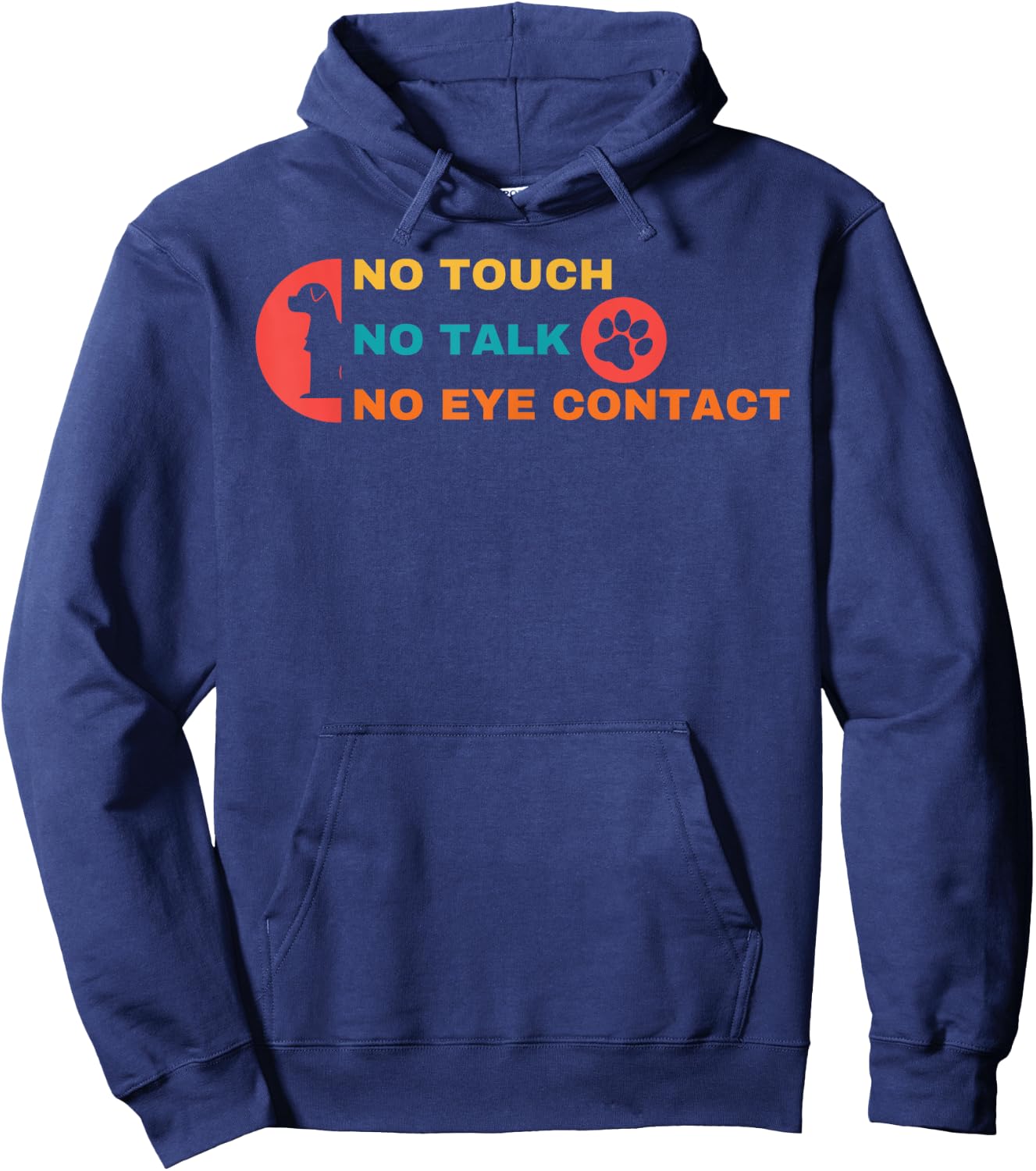 Funny No Touch No Talk No Eye Contact Dog Vintage Quote Women Girls Kids Hoodie - Hoodie | Navy