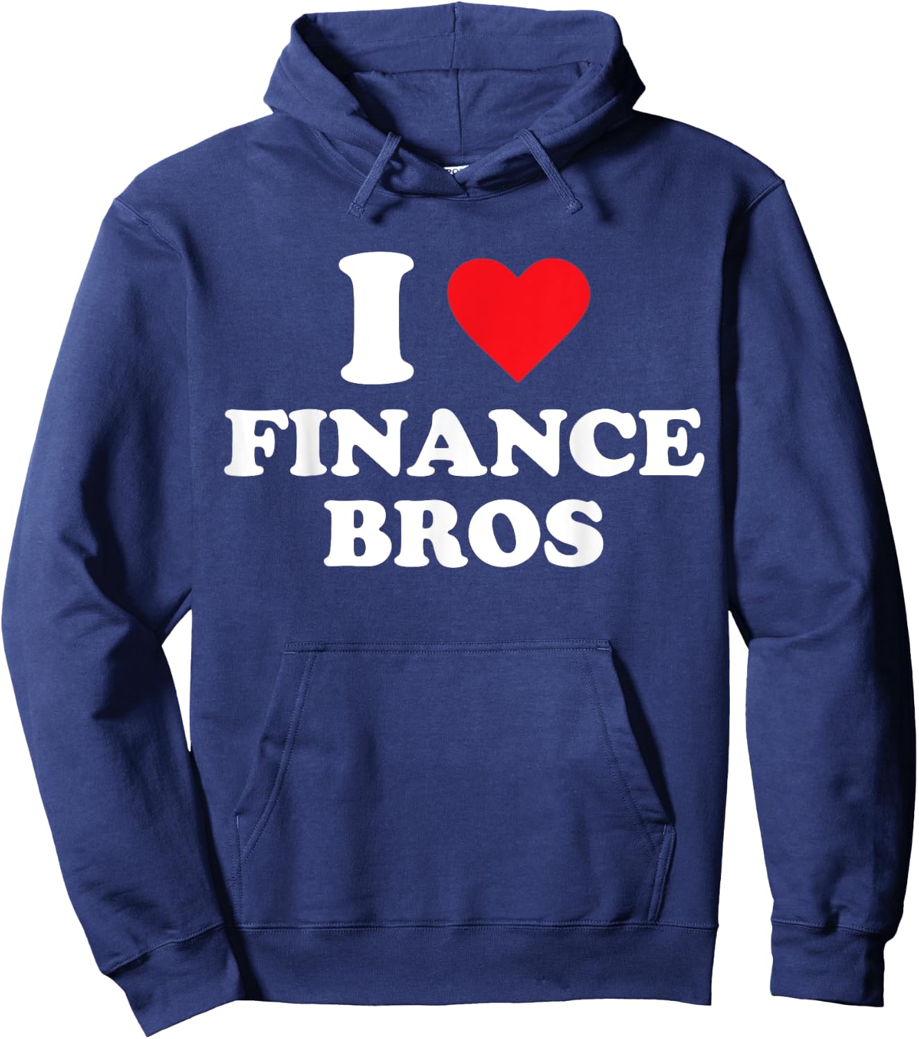 I Love Finance Bros Hoodie - Hoodie | Navy