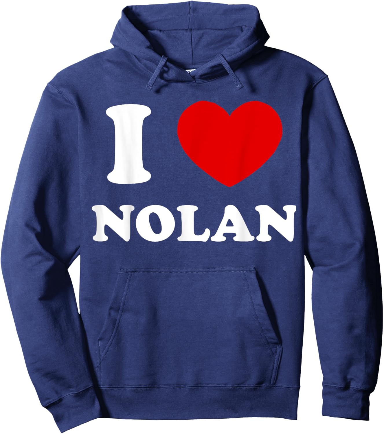 I Love Nolan I Heart Nolan Funny Nolan Hoodie - Hoodie | Navy