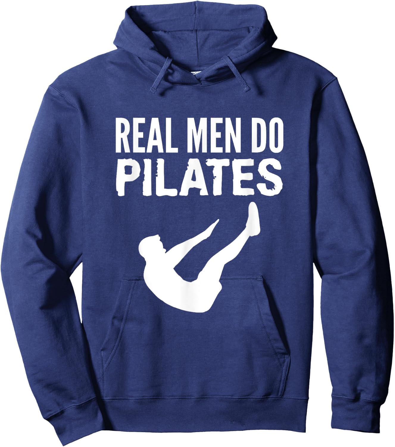 Fitness Workout Gym Real Men Do Pilates Funny Hoodie - Hoodie | Navy