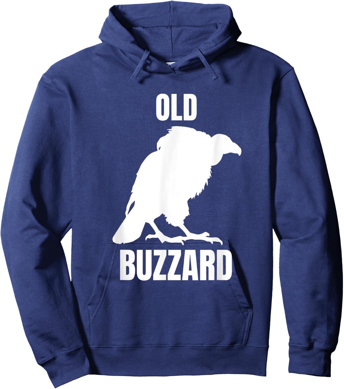 Old Buzzard Bird Old Man Joke Grandpa Dad Funny Saying Hoodie - Hoodie | Navy