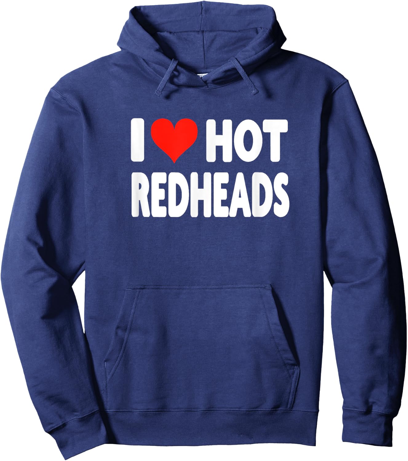 I Love Hot Redheads - Heart Cute Funny Adult Humor Hoodie - Hoodie | Navy