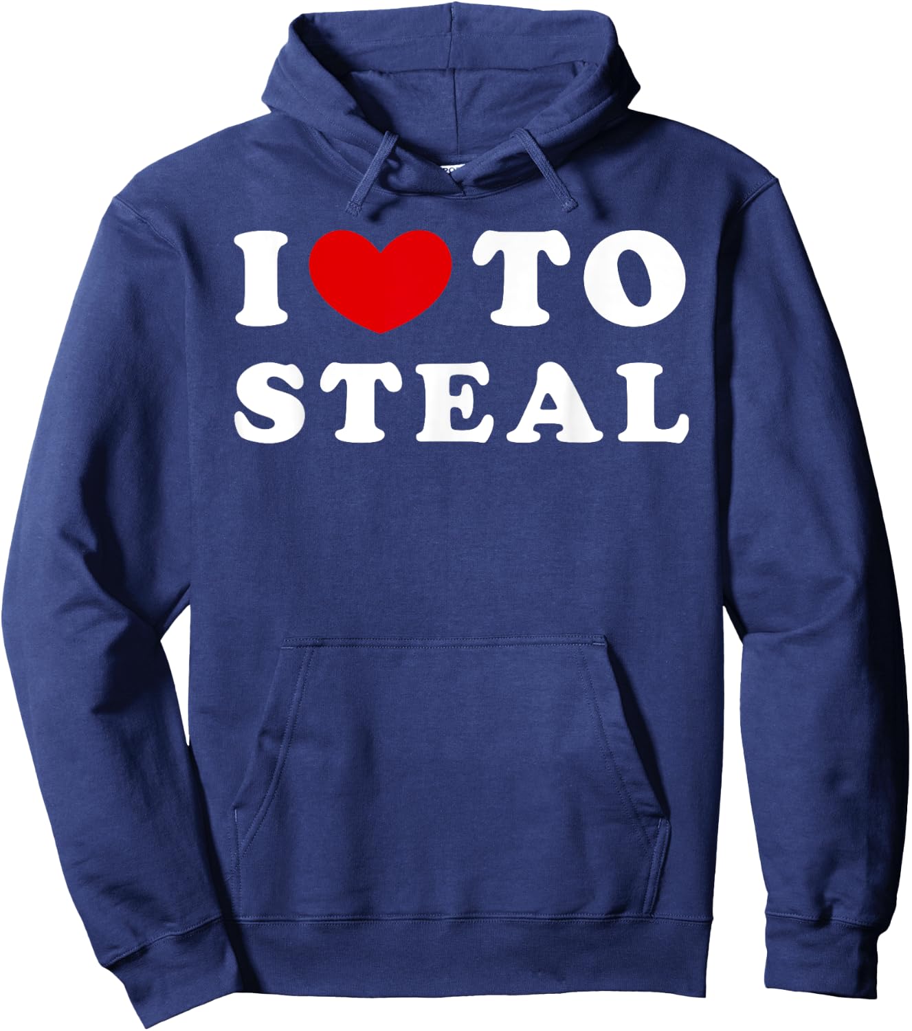 I Love To Steal, I Like To Steal Hoodie - Hoodie | Navy