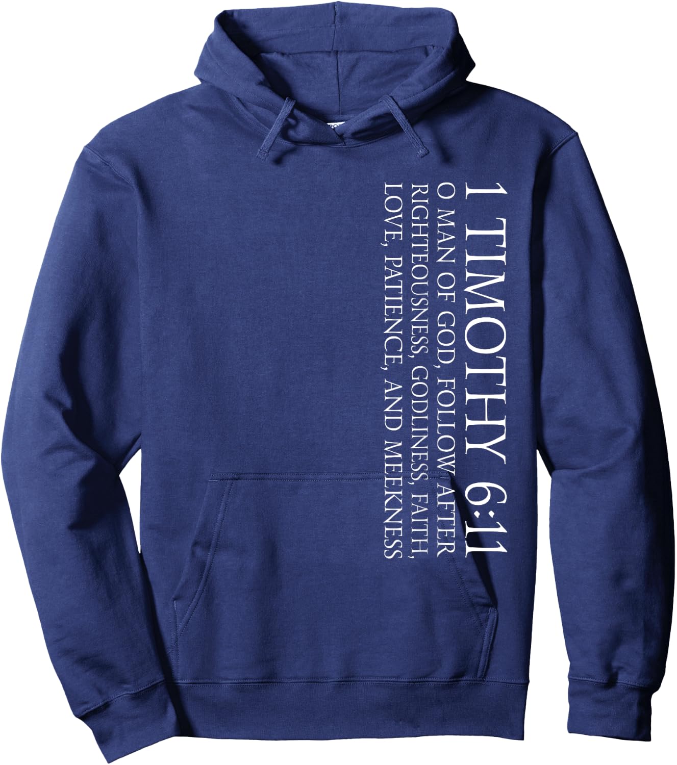 1 Timothy 6:11 Christian and Faith Themed Bible Verse Design Hoodie - Hoodie | Navy