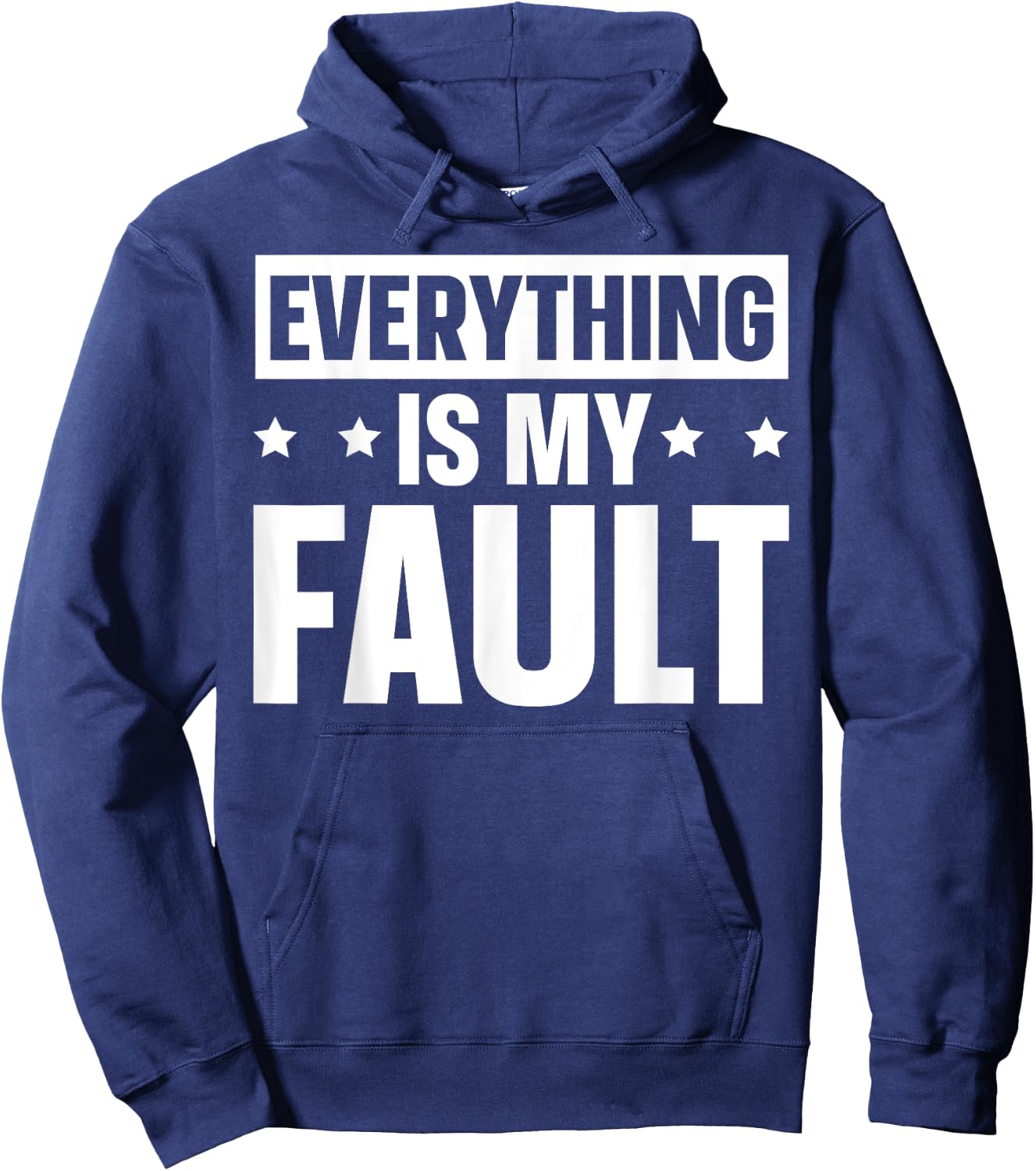 Everything Is My Fault Hoodie - Hoodie | Navy