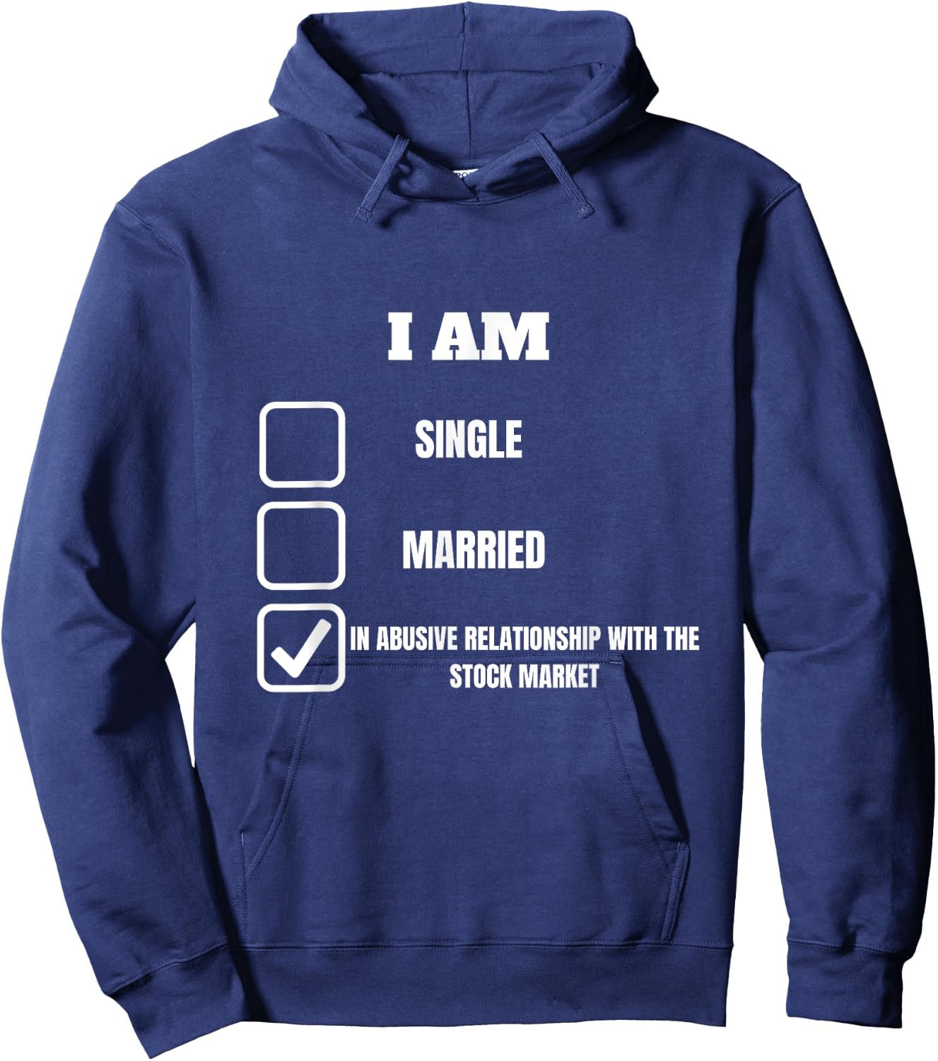 I am. Stock Market Funny for stock market investor Hoodie - Hoodie | Navy