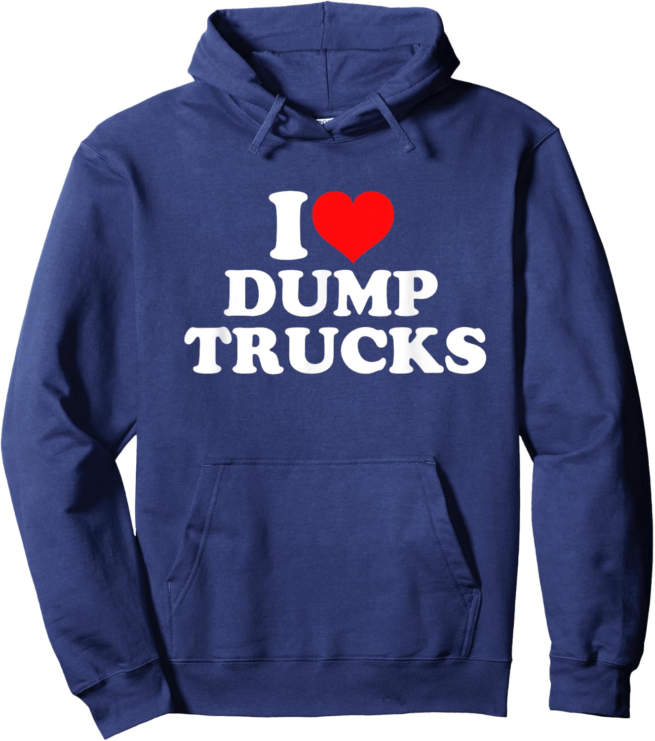 I Love Dump Trucks Hoodie - Hoodie | Navy