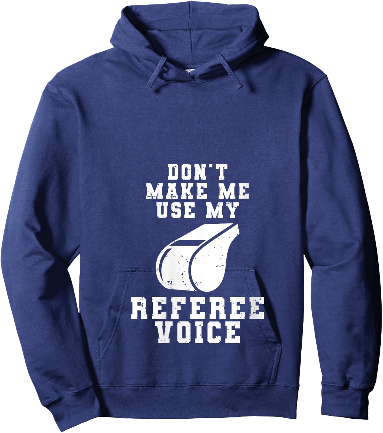 Don't Make Me Use My Referee Voice Funny Basketball Fouls V-Neck Hoodie - Hoodie | Navy