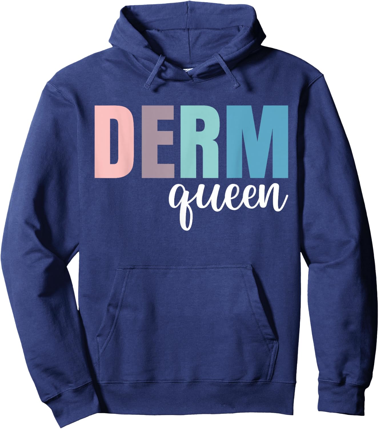 Derm Queen Dermatologist Dermatology Nurse Hoodie - Hoodie | Navy