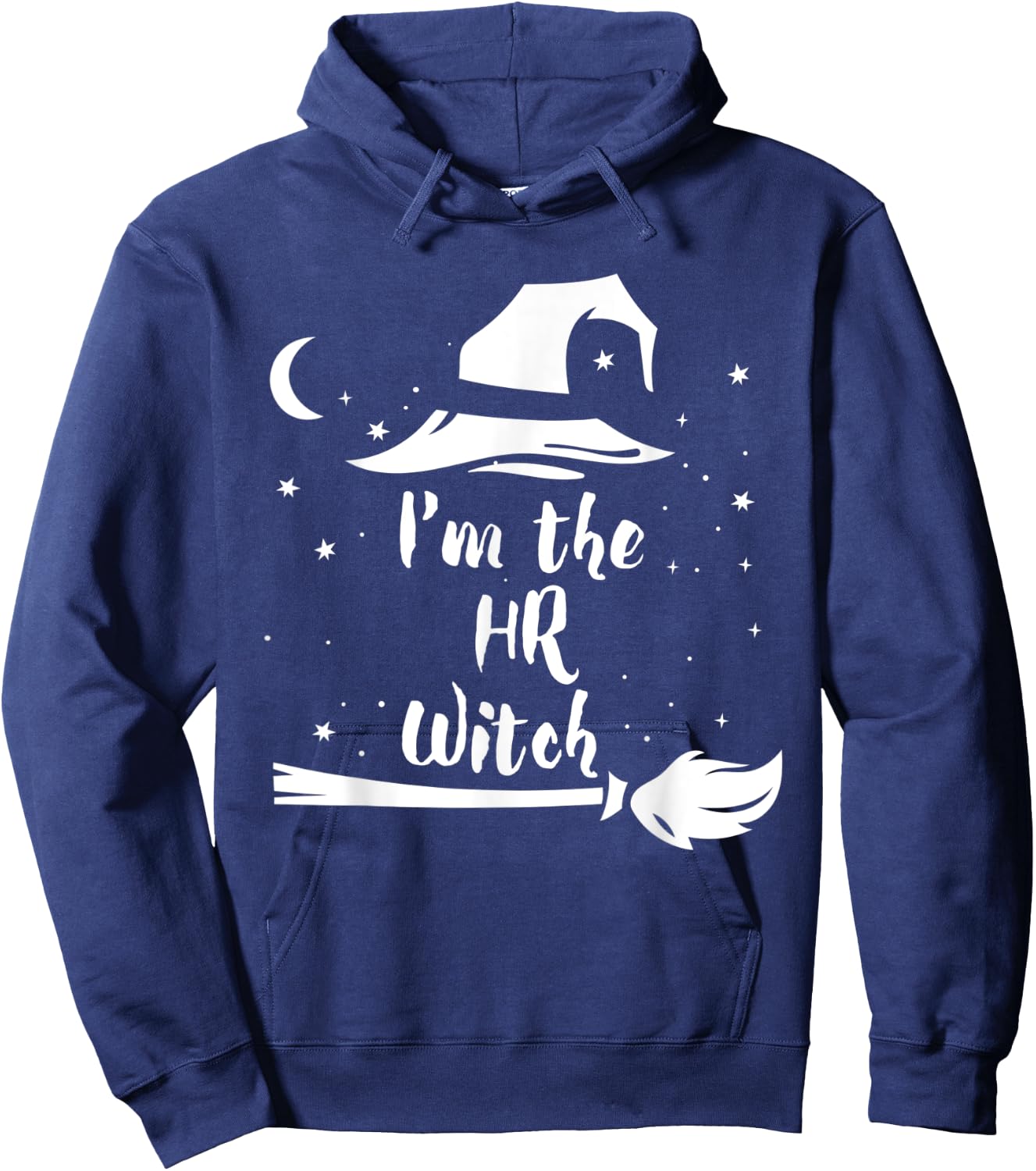 I'm the HR Witch Costume Halloween Quote Art Hoodie - Hoodie | Navy