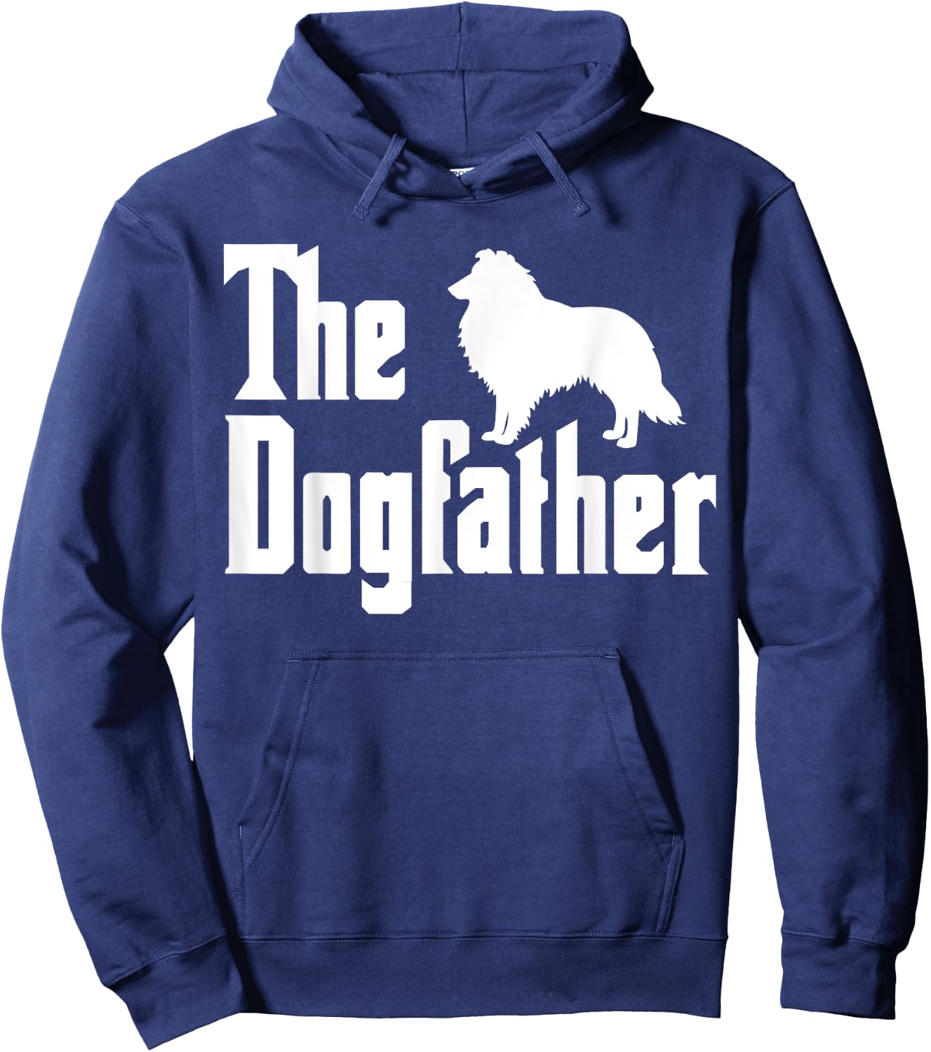 Shetland Sheepdog Dad Sheltie Dogfather Sheltie Dad Hoodie - Hoodie | Navy