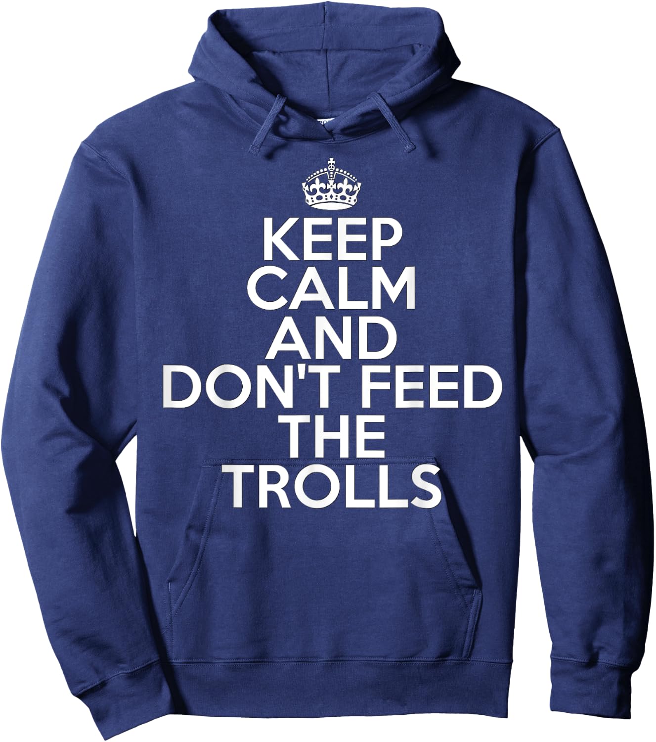 Funny Keep Calm and Don't Feed the Trolls Online Hoodie - Hoodie | Navy