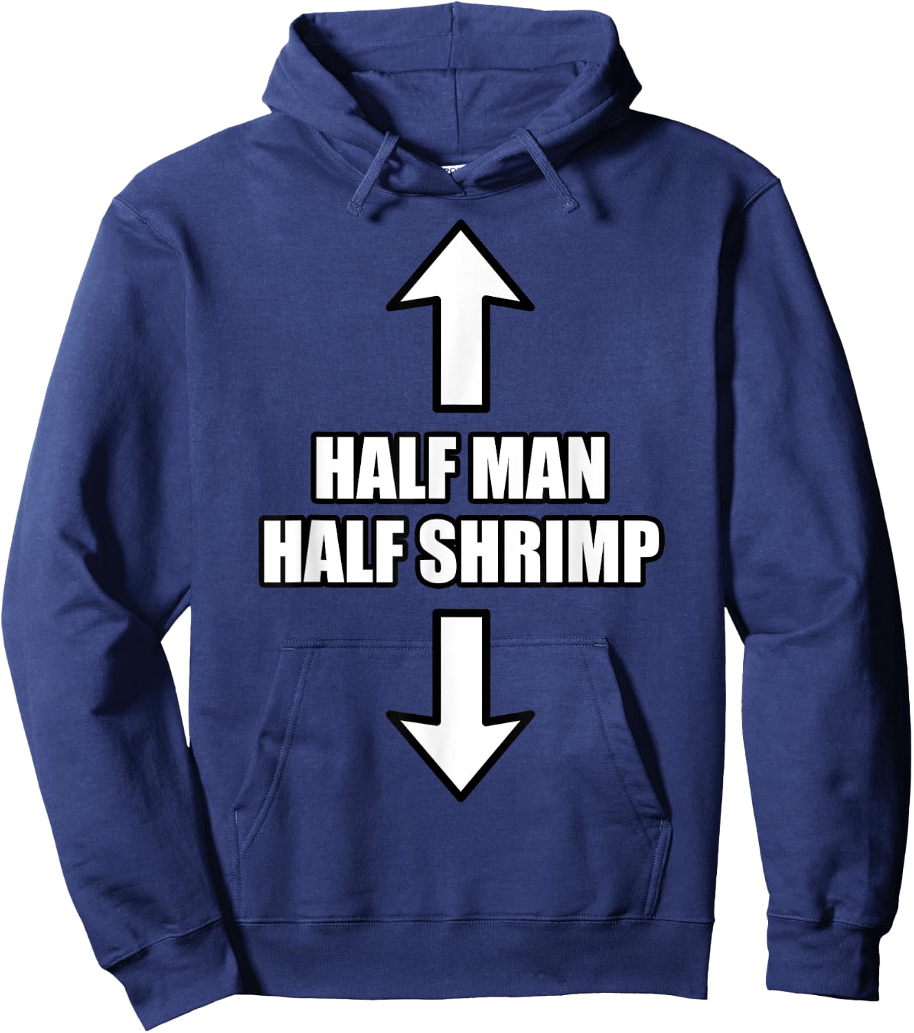 Half Man Half Shrimp Funny Hoodie - Hoodie | Navy
