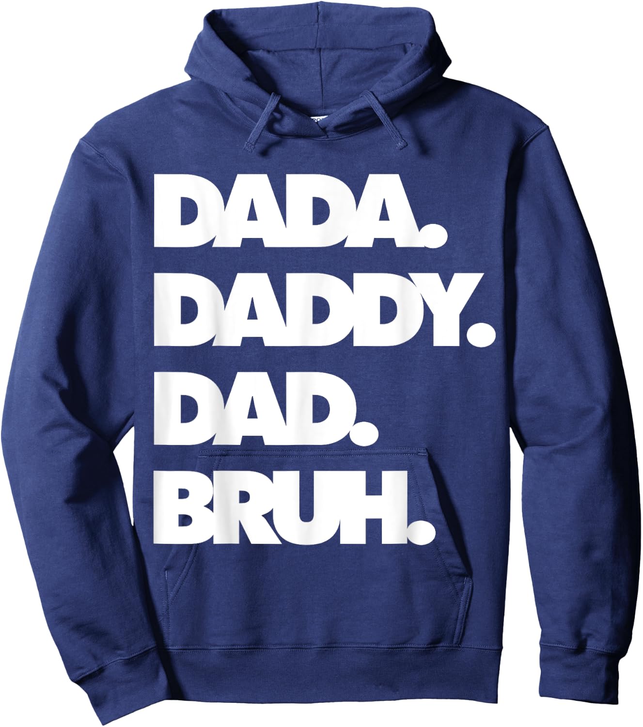 Dad Bruh Top Father's Day Dada Daddy Dad Bruh Birthday Hoodie - Hoodie | Navy
