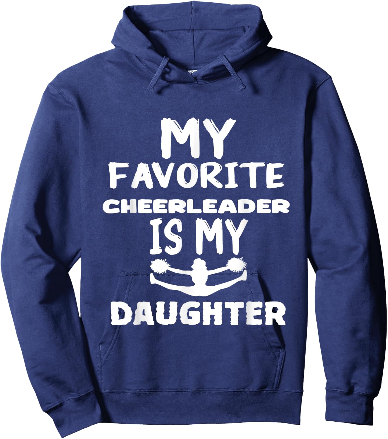 My Favorite Cheerleader Is My daughter Hoodie - Hoodie | Navy