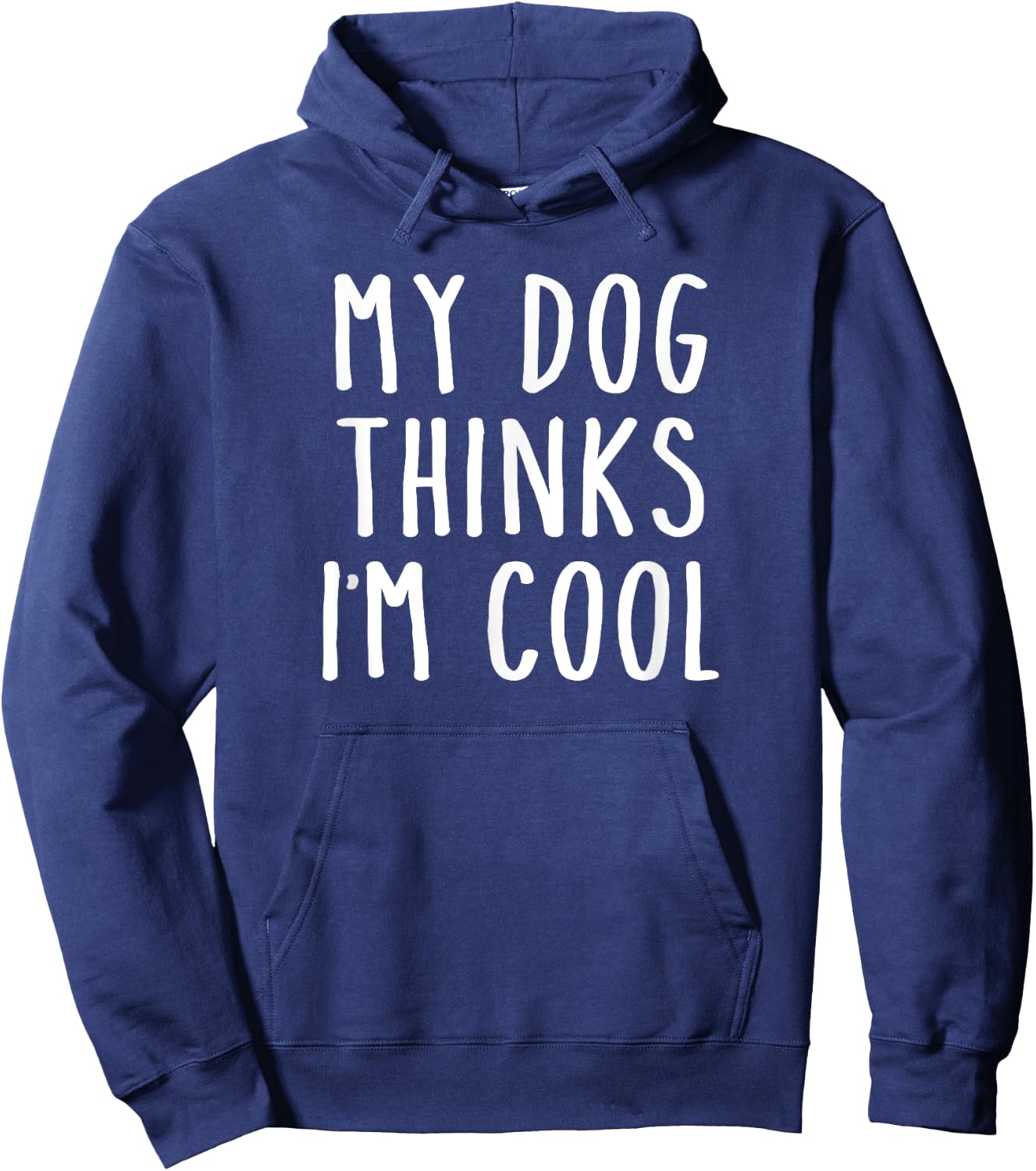 Retro My Dog Thinks I'm Cool Funny Pet Quote Women Girls Kids Hoodie - Hoodie | Navy