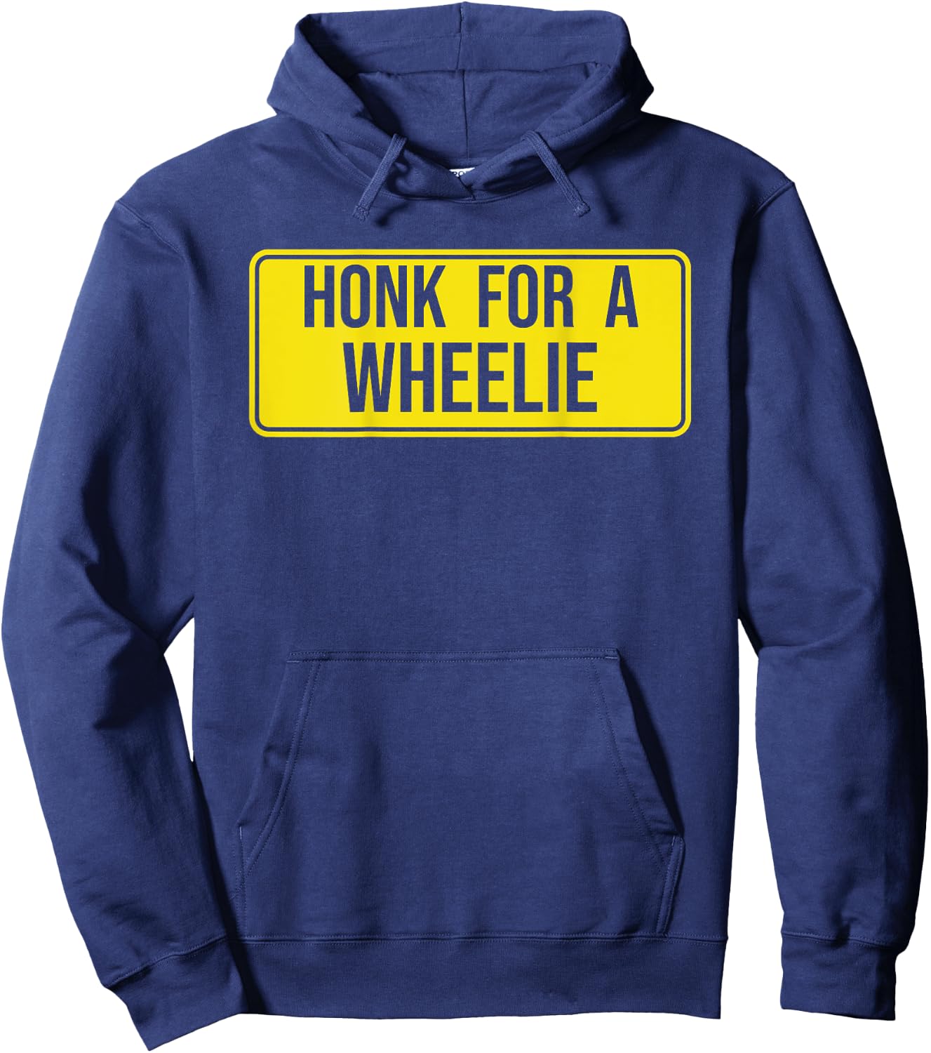 Honk for a Wheelie, Freestyle Motorcycle Stunt Design Hoodie - Hoodie | Navy