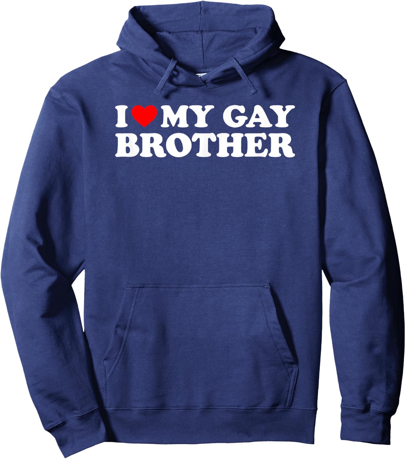 I Love My Gay Brother Hoodie - Hoodie | Navy