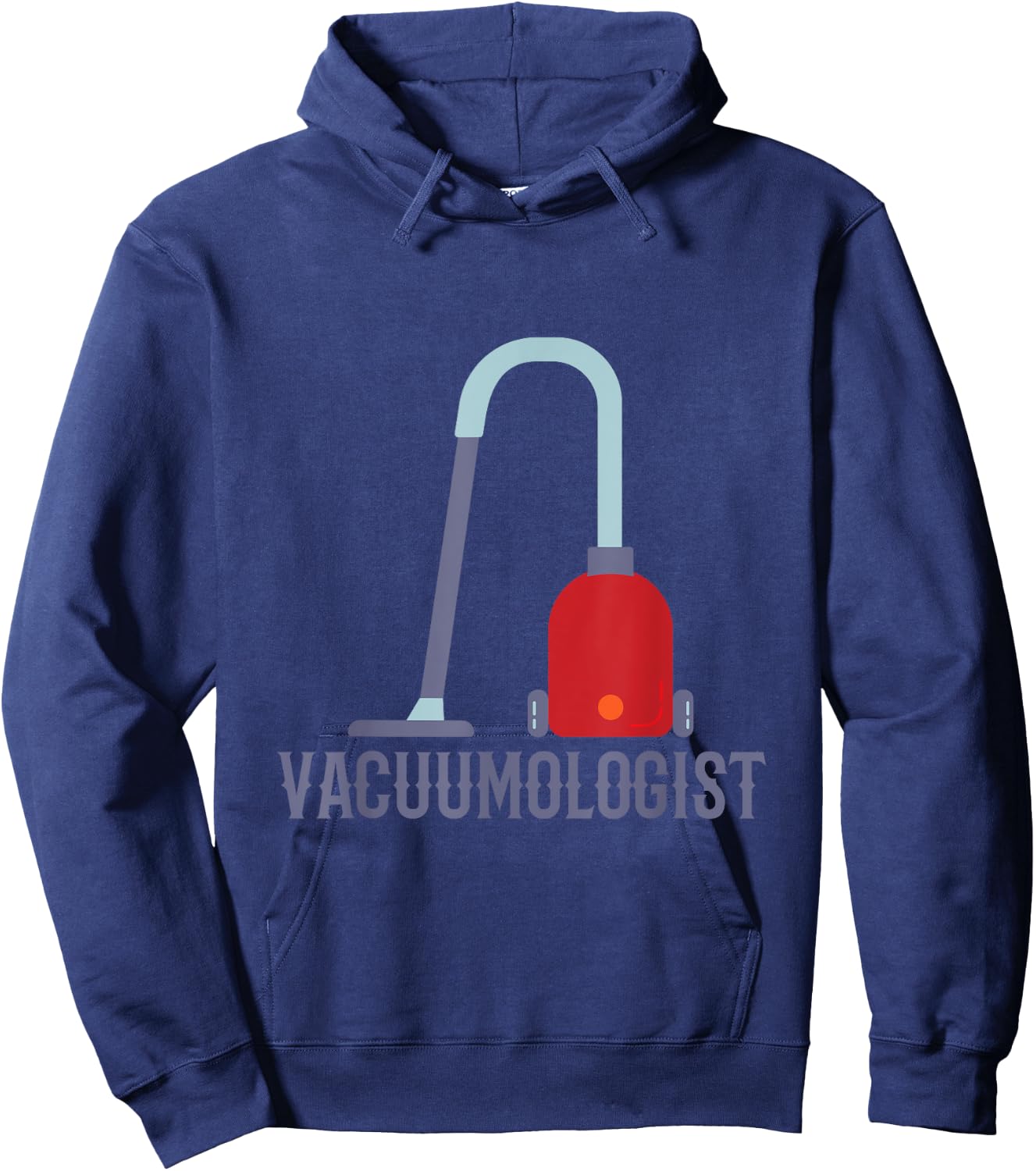 Humorous Vaccumologist Vacuum Cleaner Vacuum for Carpet Hoodie - Hoodie | Navy