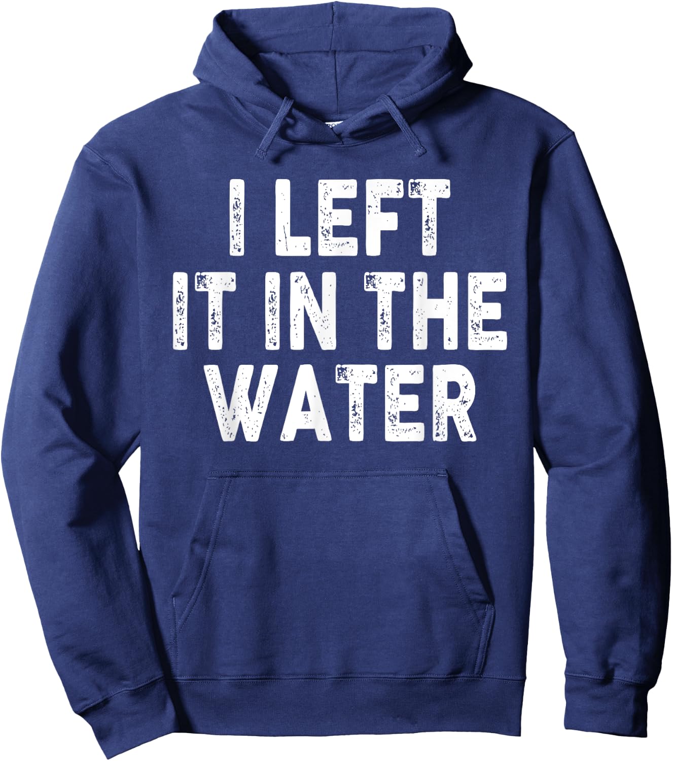 I Left It In The Water, Bible Verse, Christian Faith Hoodie - Hoodie | Navy