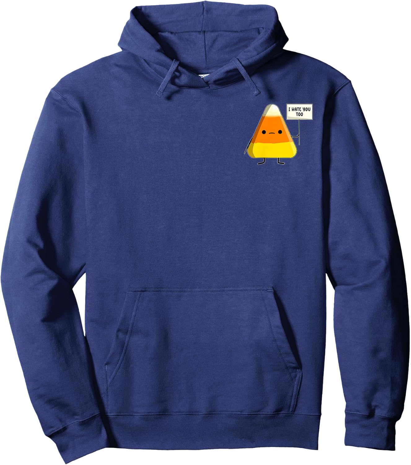I Hate You Too Funny Halloween Candy Corn Hoodie - Hoodie | Navy