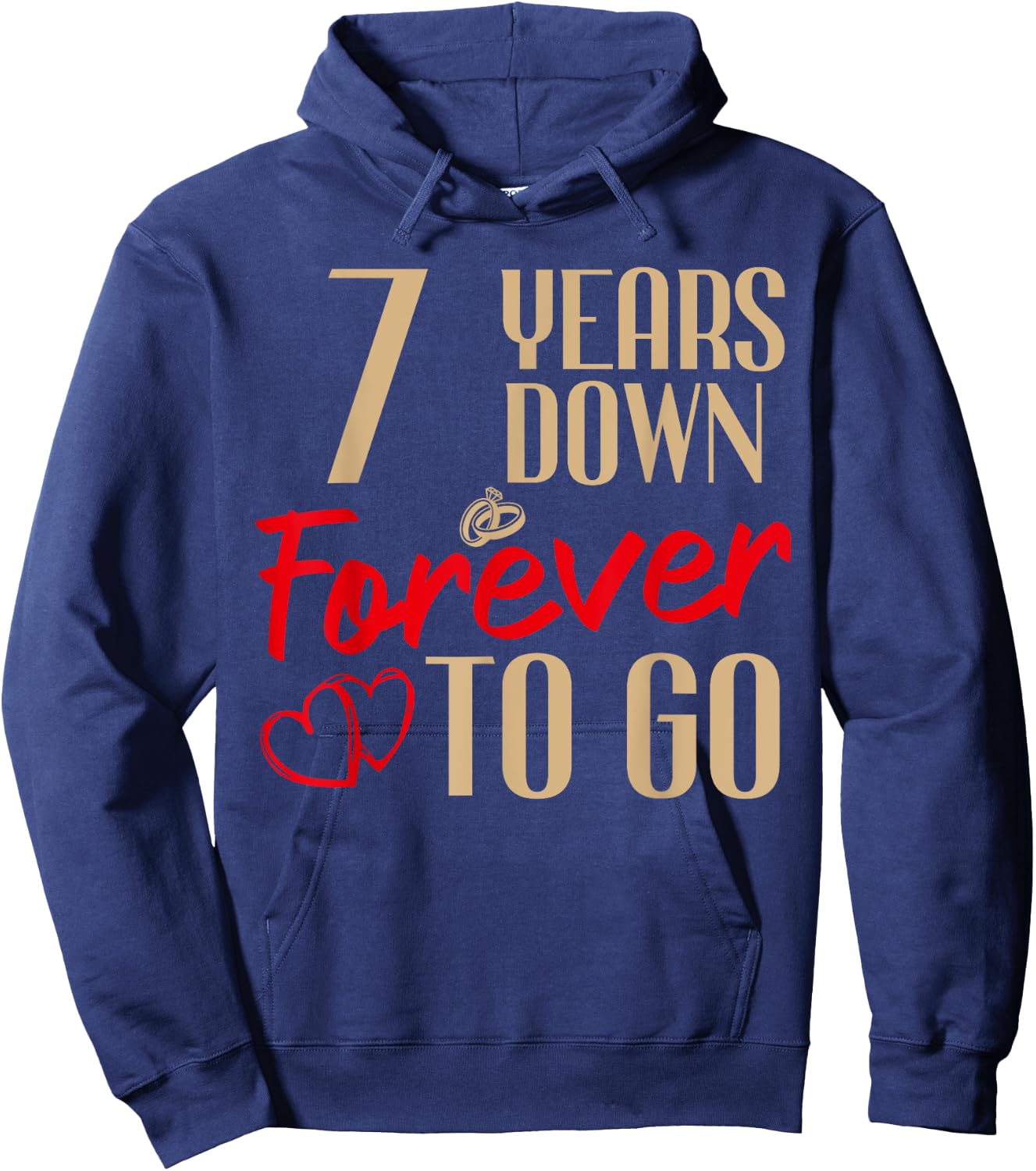 7th Wedding Anniversary Couples Married 7 Years Funny Hoodie - Hoodie | Navy