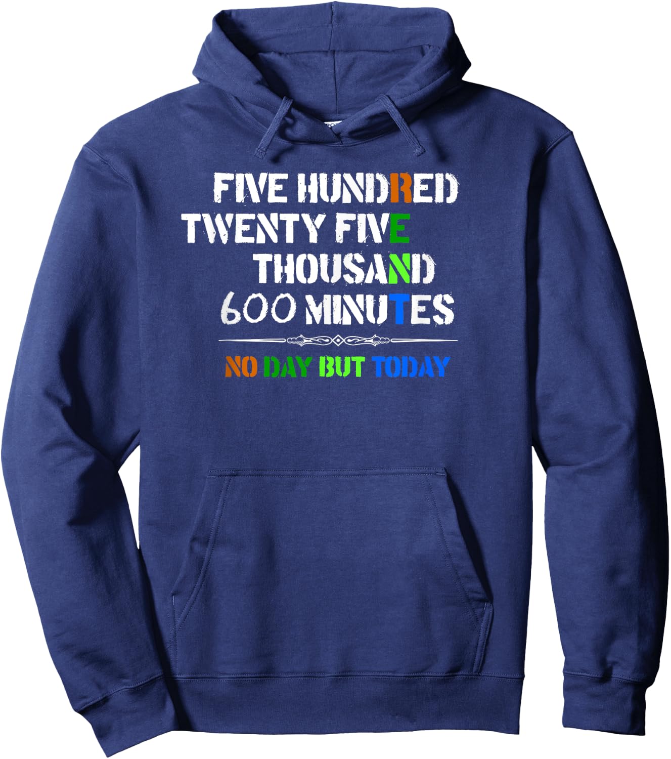 Musical Theatre Gifts - 525600 Minutes No Day But Today Hoodie - Hoodie | Navy