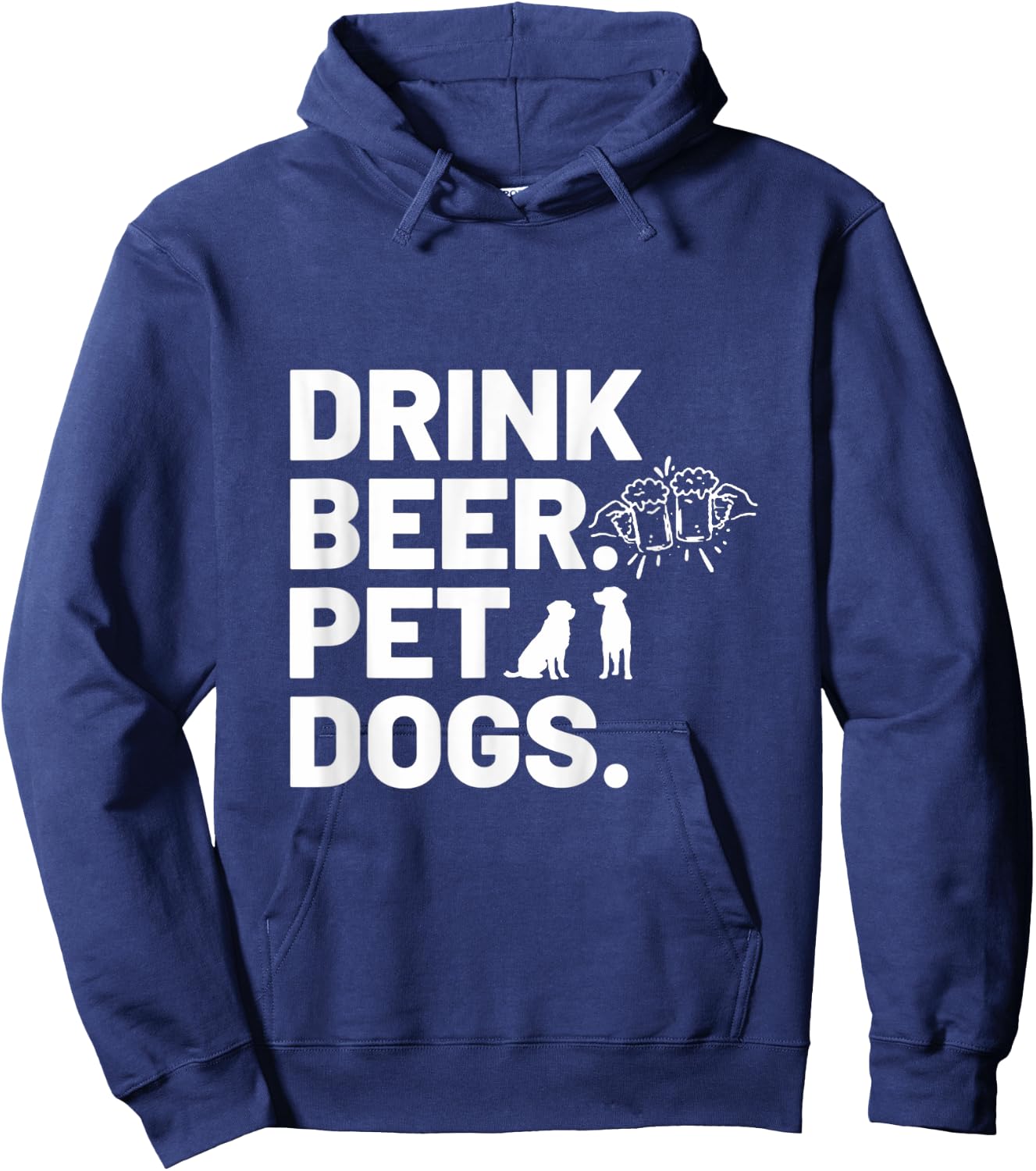 Drink Beer. Pet Dogs. Dog Lover Women Hoodie - Hoodie | Navy