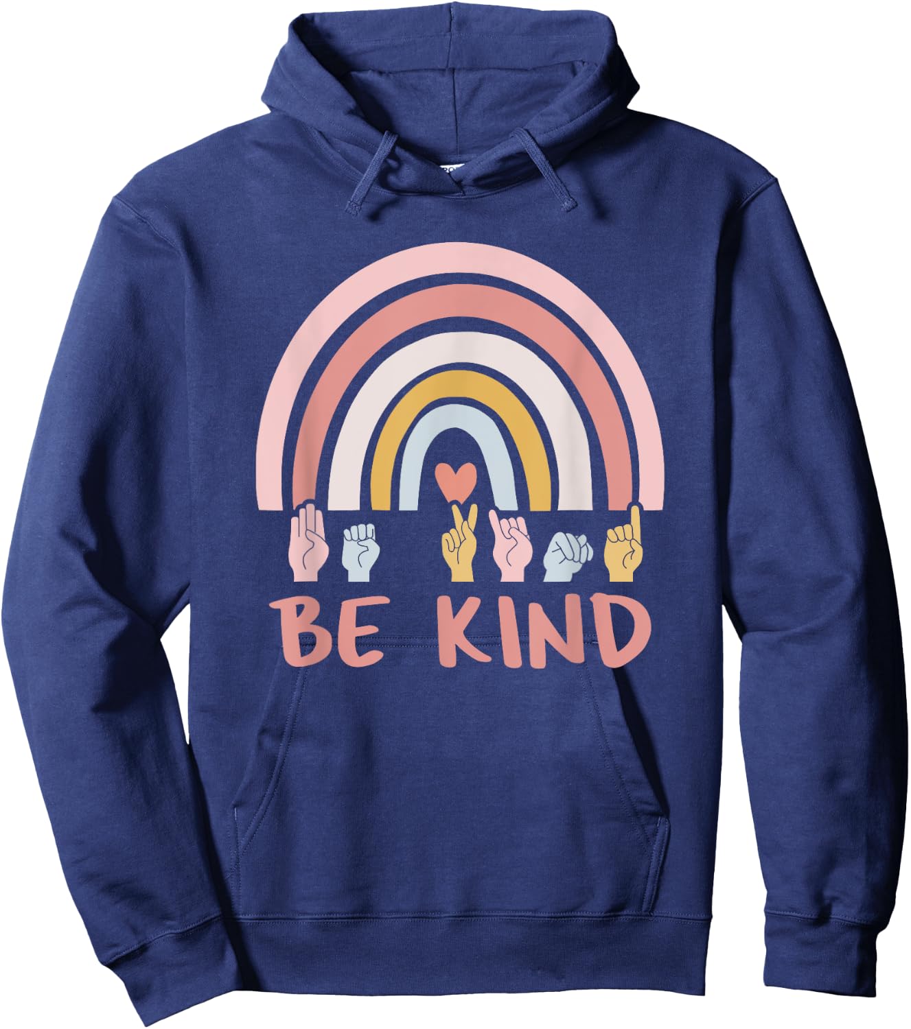 Be Kind ASL Sign Language Deaf SPED Teacher Kids Men Women Hoodie - Hoodie | Navy