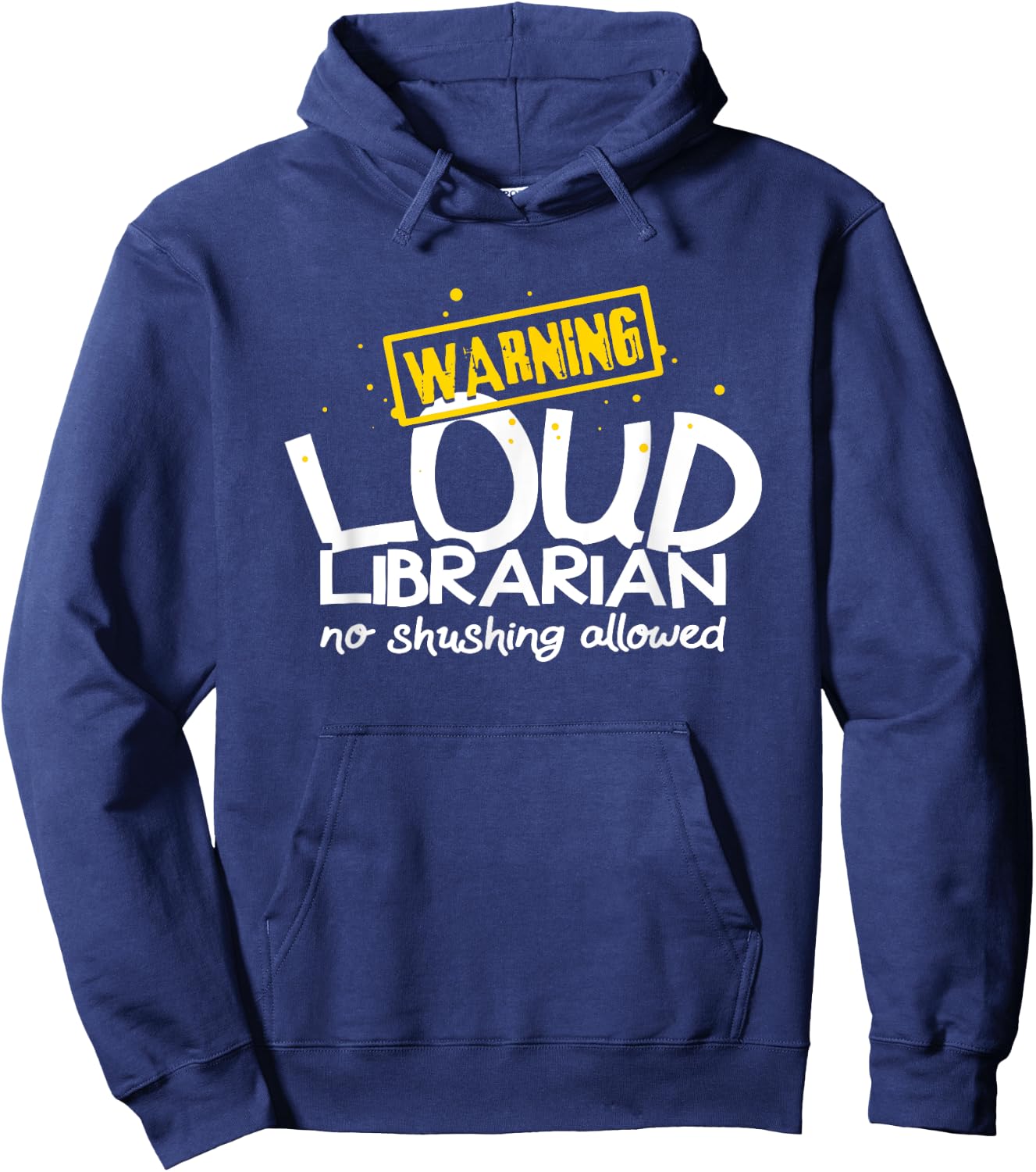 Warning Loud Librarian Library Bookkeeper Book reading Hoodie - Hoodie | Navy