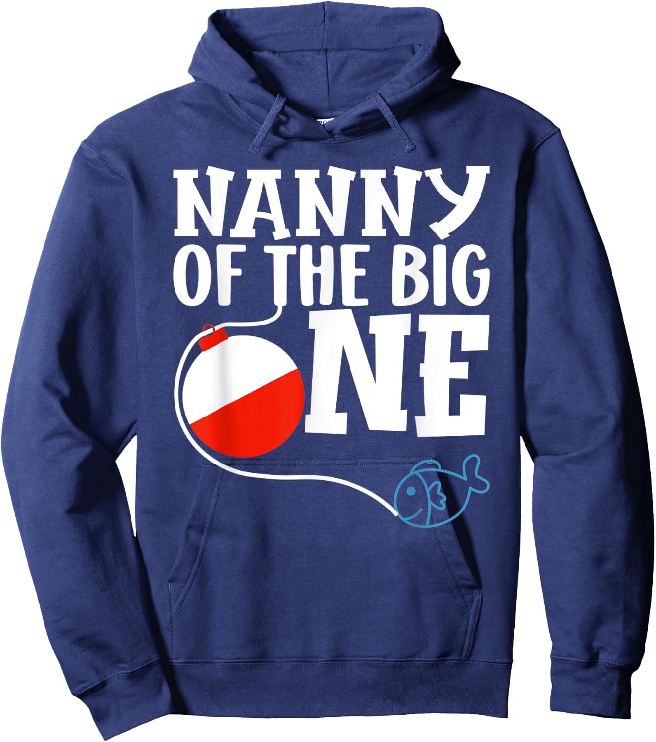Nanny of The Big One Fishing Boy First Birthday Ofishally Hoodie - Hoodie | Navy