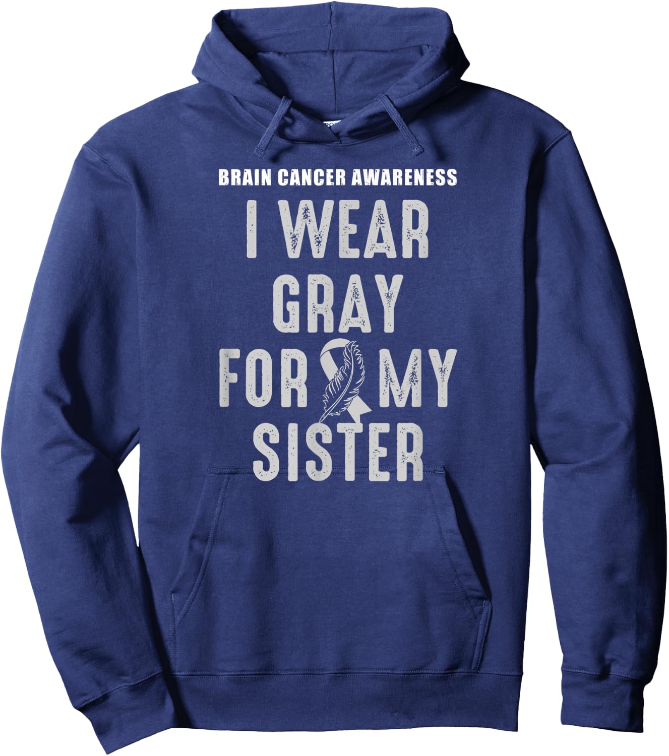 I Wear Gray For My Sister - Brain Tumor Awareness Hoodie - Hoodie | Navy