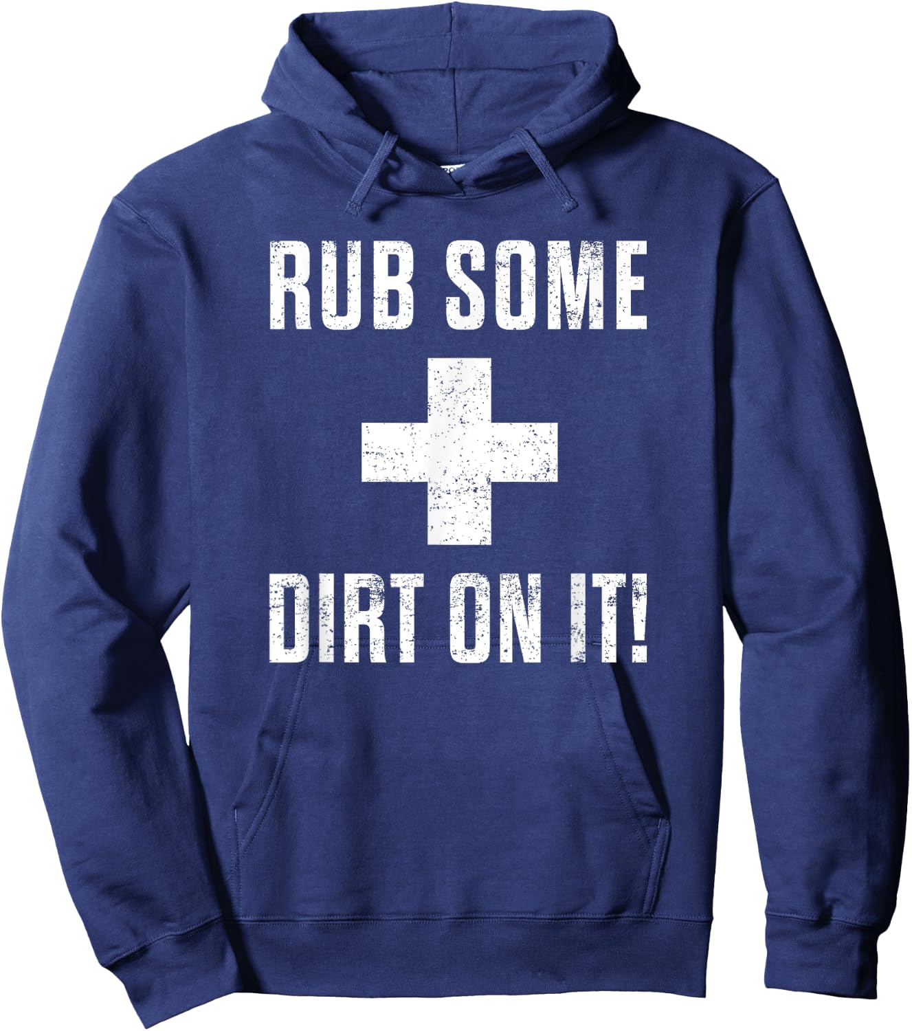 Funny Sports Meme Rub Some Dirt On It for Coach or Dad Hoodie - Hoodie | Navy